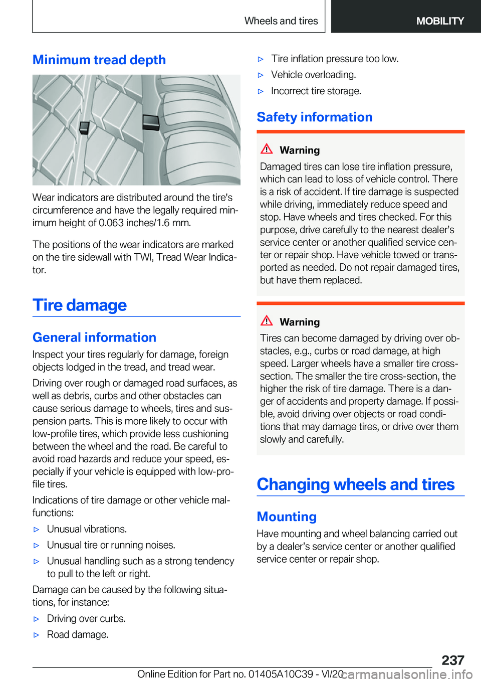 BMW X1 2021  Owners Manual �M�i�n�i�m�u�m��t�r�e�a�d��d�e�p�t�h
�W�e�a�r��i�n�d�i�c�a�t�o�r�s��a�r�e��d�i�s�t�r�i�b�u�t�e�d��a�r�o�u�n�d��t�h�e��t�i�r�e�'�s
�c�i�r�c�u�m�f�e�r�e�n�c�e��a�n�d��h�a�v�e��t�h�e��l�e