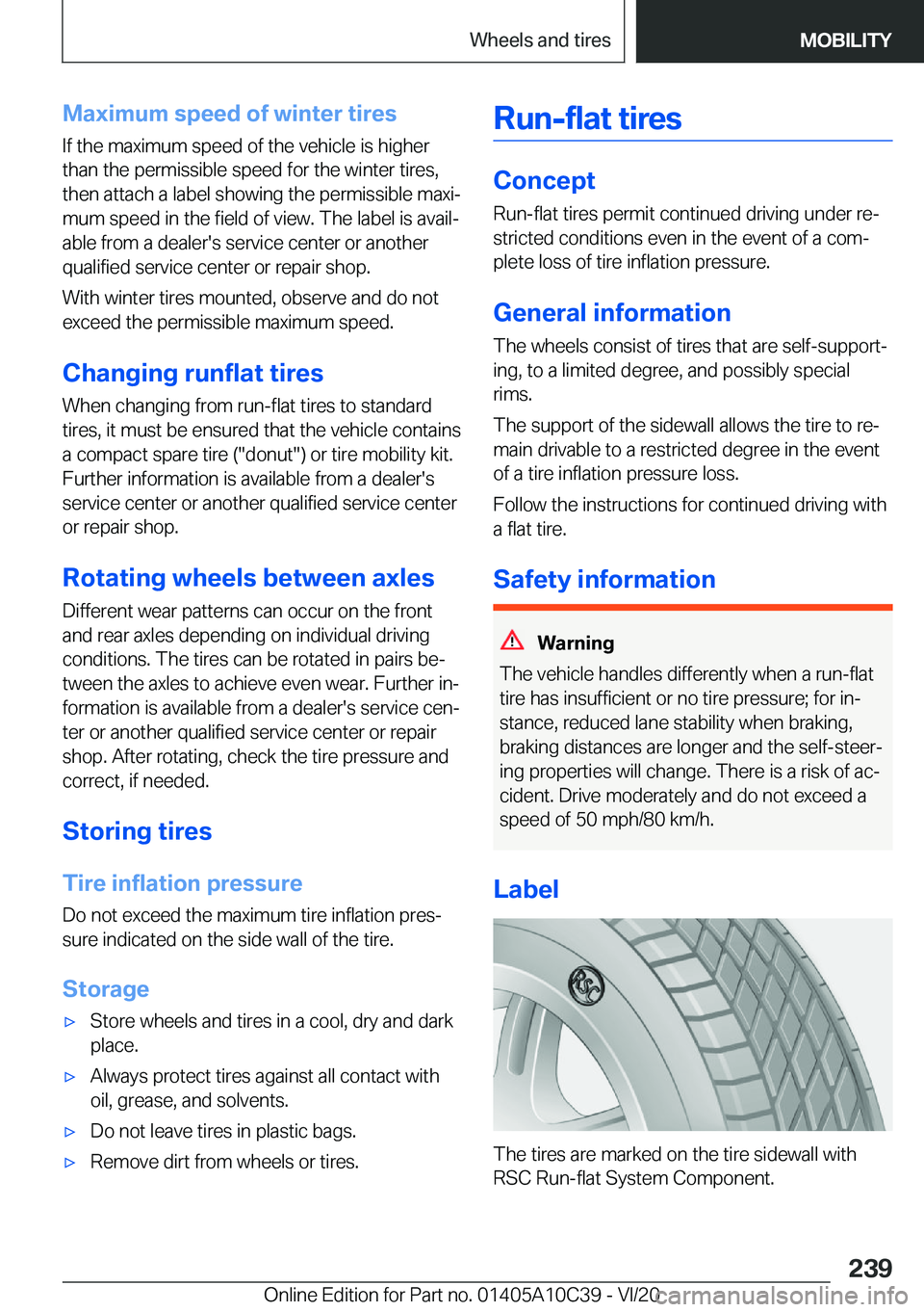 BMW X1 2021  Owners Manual �M�a�x�i�m�u�m��s�p�e�e�d��o�f��w�i�n�t�e�r��t�i�r�e�s
�I�f��t�h�e��m�a�x�i�m�u�m��s�p�e�e�d��o�f��t�h�e��v�e�h�i�c�l�e��i�s��h�i�g�h�e�r
�t�h�a�n��t�h�e��p�e�r�m�i�s�s�i�b�l�e��s�p�e�e