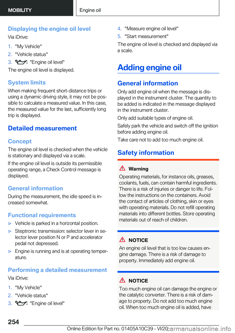 BMW X1 2021  Owners Manual �D�i�s�p�l�a�y�i�n�g��t�h�e��e�n�g�i�n�e��o�i�l��l�e�v�e�l�V�i�a��i�D�r�i�v�e�:�1�.�"�M�y��V�e�h�i�c�l�e�"�2�.�"�V�e�h�i�c�l�e��s�t�a�t�u�s�"�3�.���"�E�n�g�i�n�e��o�i�l�