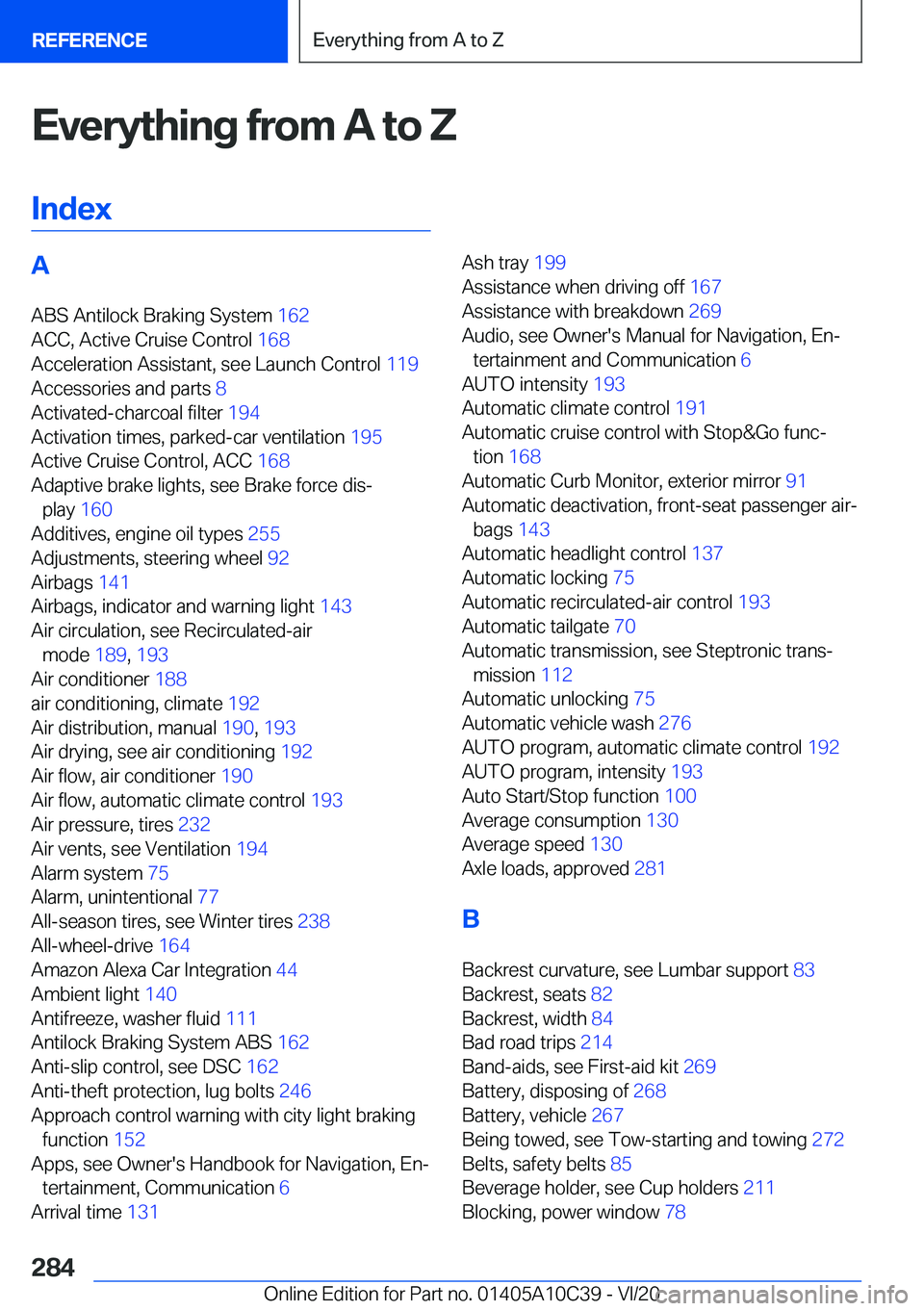 BMW X1 2021  Owners Manual �E�v�e�r�y�t�h�i�n�g��f�r�o�m��A��t�o��Z�I�n�d�e�x�A �A�B�S��A�n�t�i�l�o�c�k��B�r�a�k�i�n�g��S�y�s�t�e�m� �1�6�2�
�A�C�C�,��A�c�t�i�v�e��C�r�u�i�s�e��C�o�n�t�r�o�l� �1�6�8�
�A�c�c�e�l�e�