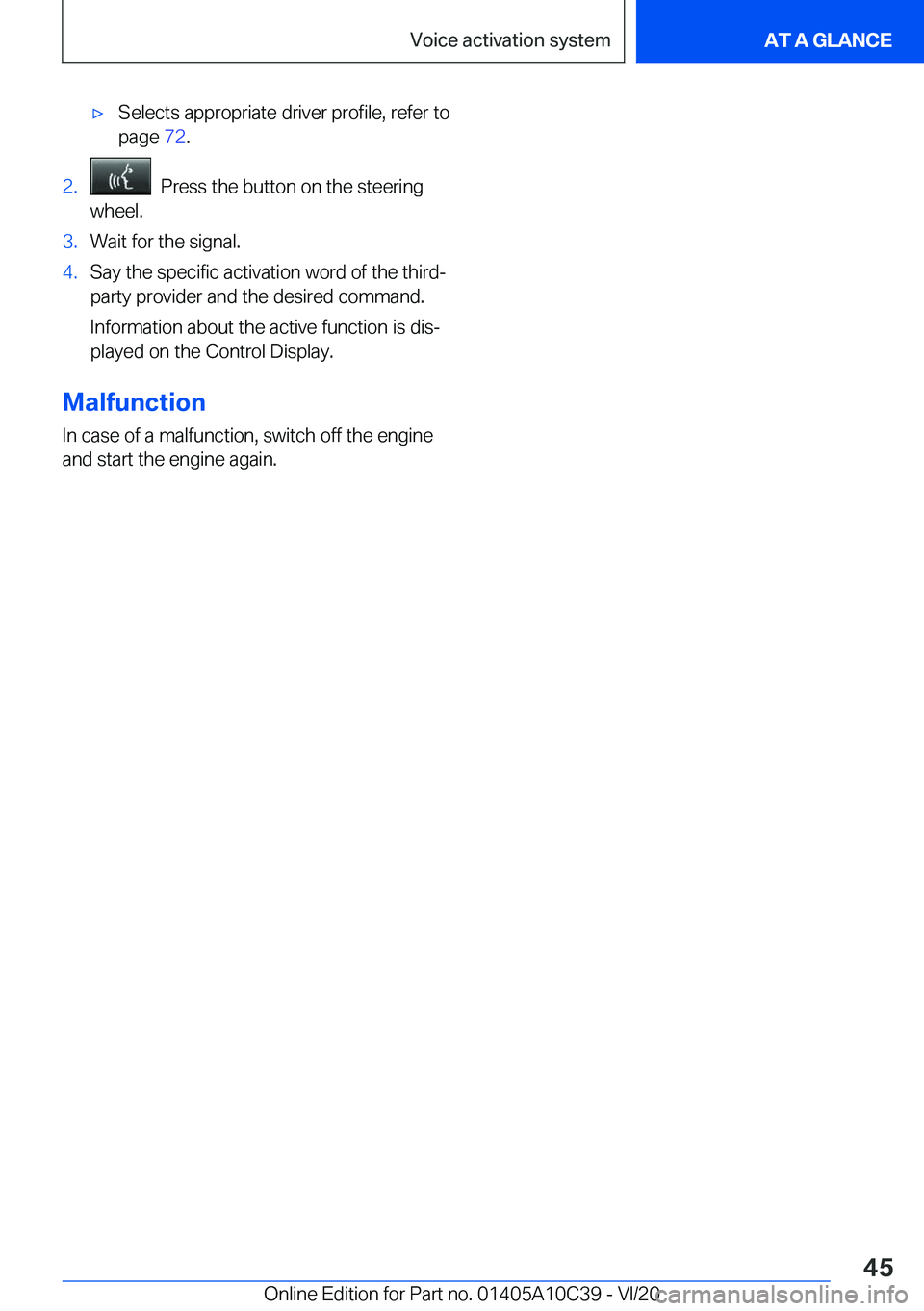 BMW X1 2021 Service Manual 'x�S�e�l�e�c�t�s��a�p�p�r�o�p�r�i�a�t�e��d�r�i�v�e�r��p�r�o�f�i�l�e�,��r�e�f�e�r��t�o�p�a�g�e� �7�2�.�2�.���P�r�e�s�s��t�h�e��b�u�t�t�o�n��o�n��t�h�e��s�t�e�e�r�i�n�g
�w�h�e�e�l�.�3�.