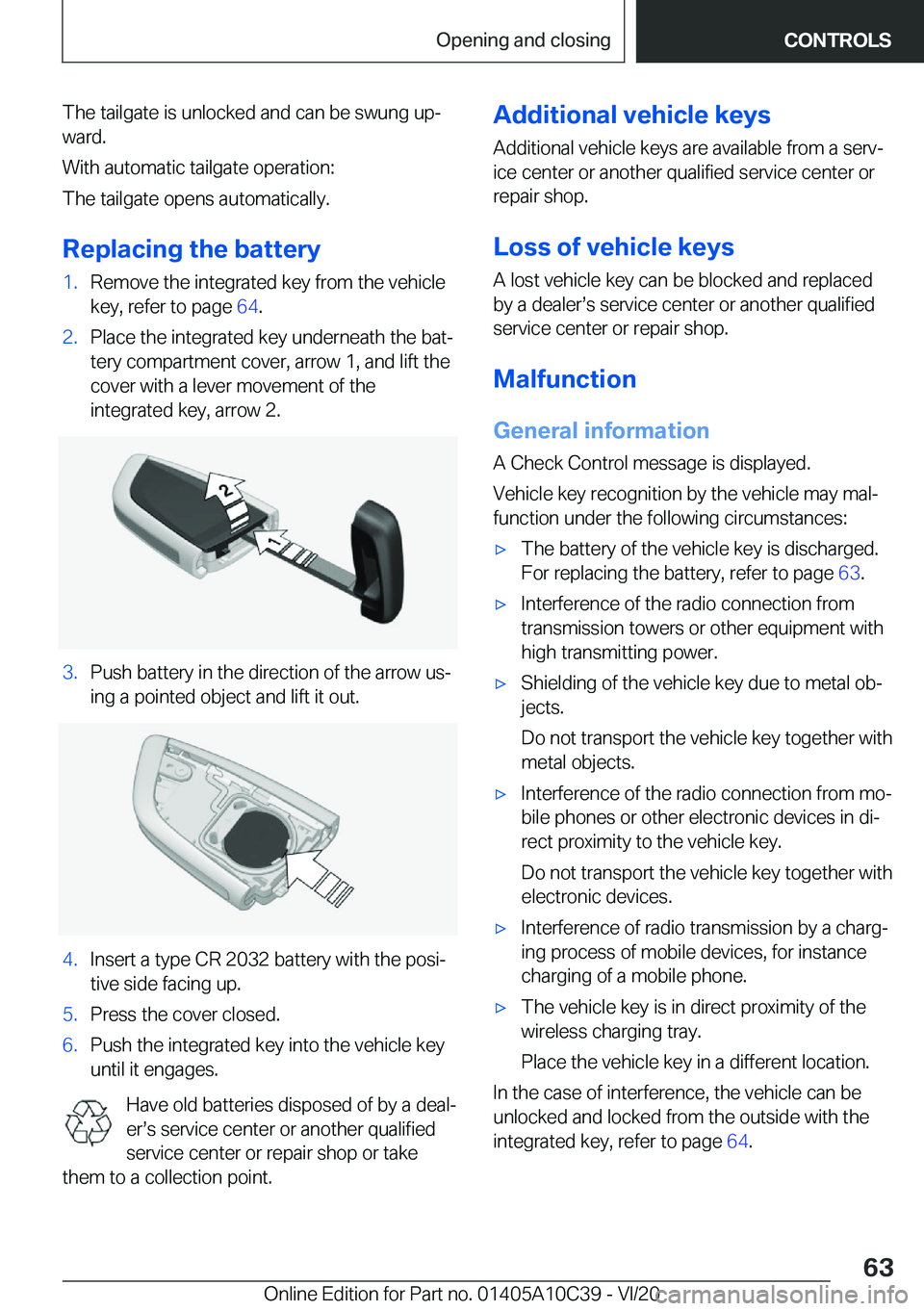 BMW X1 2021 Repair Manual �T�h�e��t�a�i�l�g�a�t�e��i�s��u�n�l�o�c�k�e�d��a�n�d��c�a�n��b�e��s�w�u�n�g��u�p#j�w�a�r�d�.
�W�i�t�h��a�u�t�o�m�a�t�i�c��t�a�i�l�g�a�t�e��o�p�e�r�a�t�i�o�n�:
�T�h�e��t�a�i�l�g�a�t�e��o�p