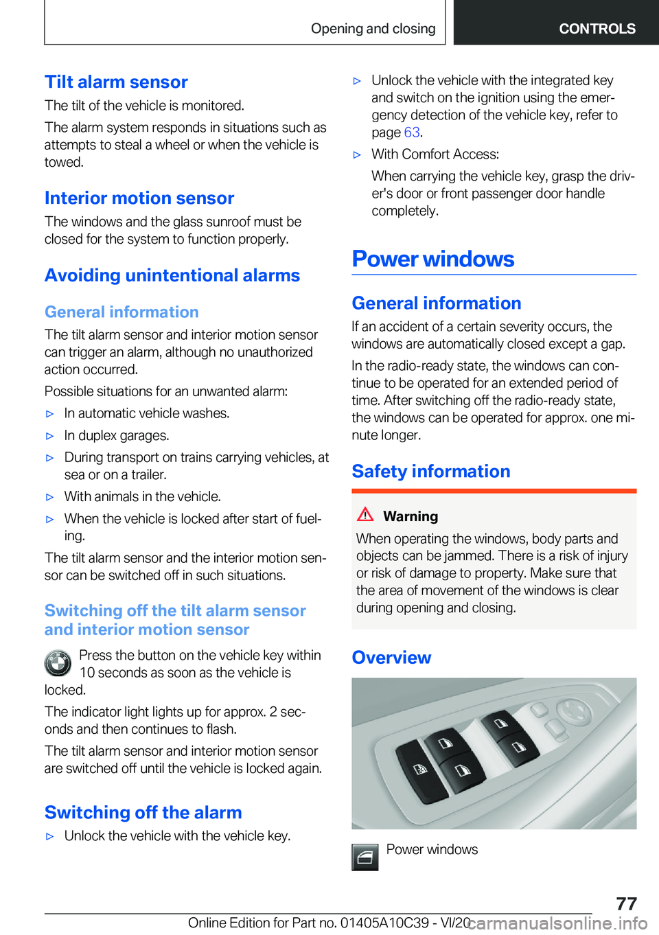 BMW X1 2021 Manual PDF �T�i�l�t��a�l�a�r�m��s�e�n�s�o�r
�T�h�e��t�i�l�t��o�f��t�h�e��v�e�h�i�c�l�e��i�s��m�o�n�i�t�o�r�e�d�.
�T�h�e��a�l�a�r�m��s�y�s�t�e�m��r�e�s�p�o�n�d�s��i�n��s�i�t�u�a�t�i�o�n�s��s�u�c�h�