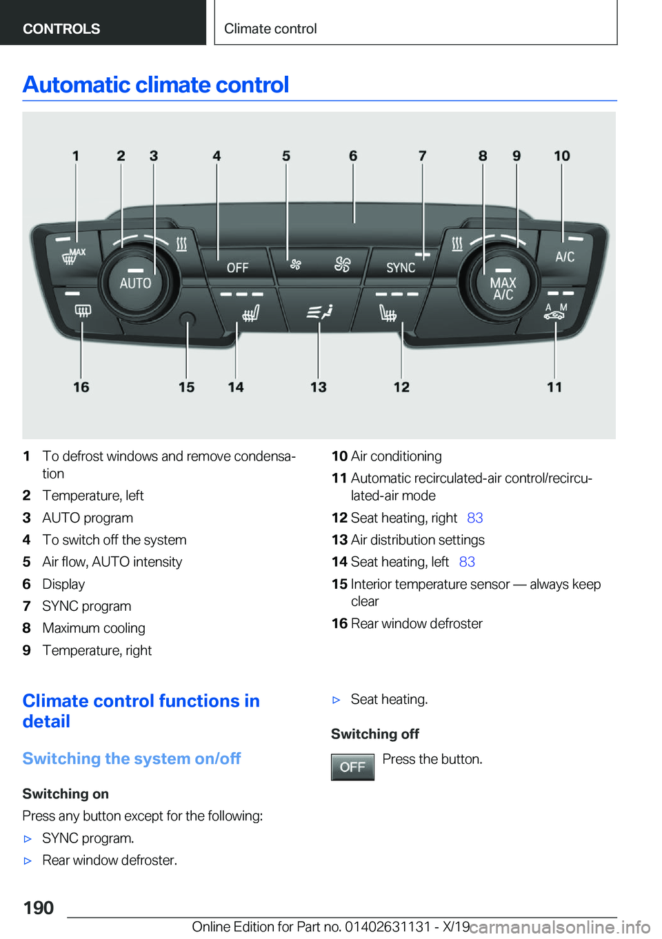 BMW X1 2020  Owners Manual �A�u�t�o�m�a�t�i�c��c�l�i�m�a�t�e��c�o�n�t�r�o�l�1�T�o��d�e�f�r�o�s�t��w�i�n�d�o�w�s��a�n�d��r�e�m�o�v�e��c�o�n�d�e�n�s�a#j
�t�i�o�n�2�T�e�m�p�e�r�a�t�u�r�e�,��l�e�f�t�3�A�U�T�O��p�r�o�g�r�a�