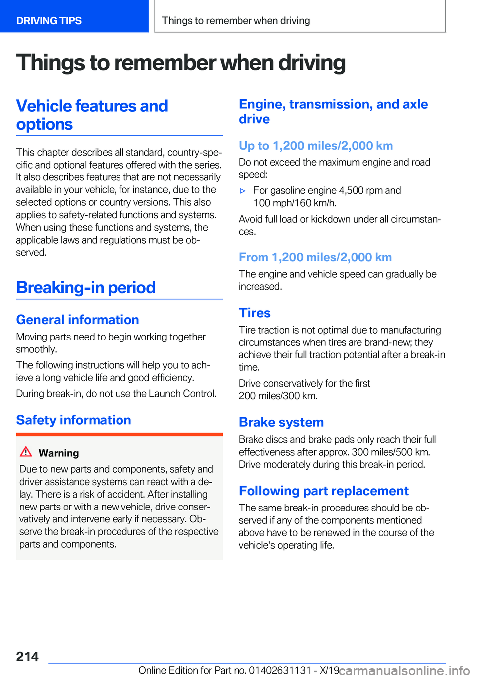 BMW X1 2020  Owners Manual �T�h�i�n�g�s��t�o��r�e�m�e�m�b�e�r��w�h�e�n��d�r�i�v�i�n�g�V�e�h�i�c�l�e��f�e�a�t�u�r�e�s��a�n�d�o�p�t�i�o�n�s
�T�h�i�s��c�h�a�p�t�e�r��d�e�s�c�r�i�b�e�s��a�l�l��s�t�a�n�d�a�r�d�,��c�o�u�n�