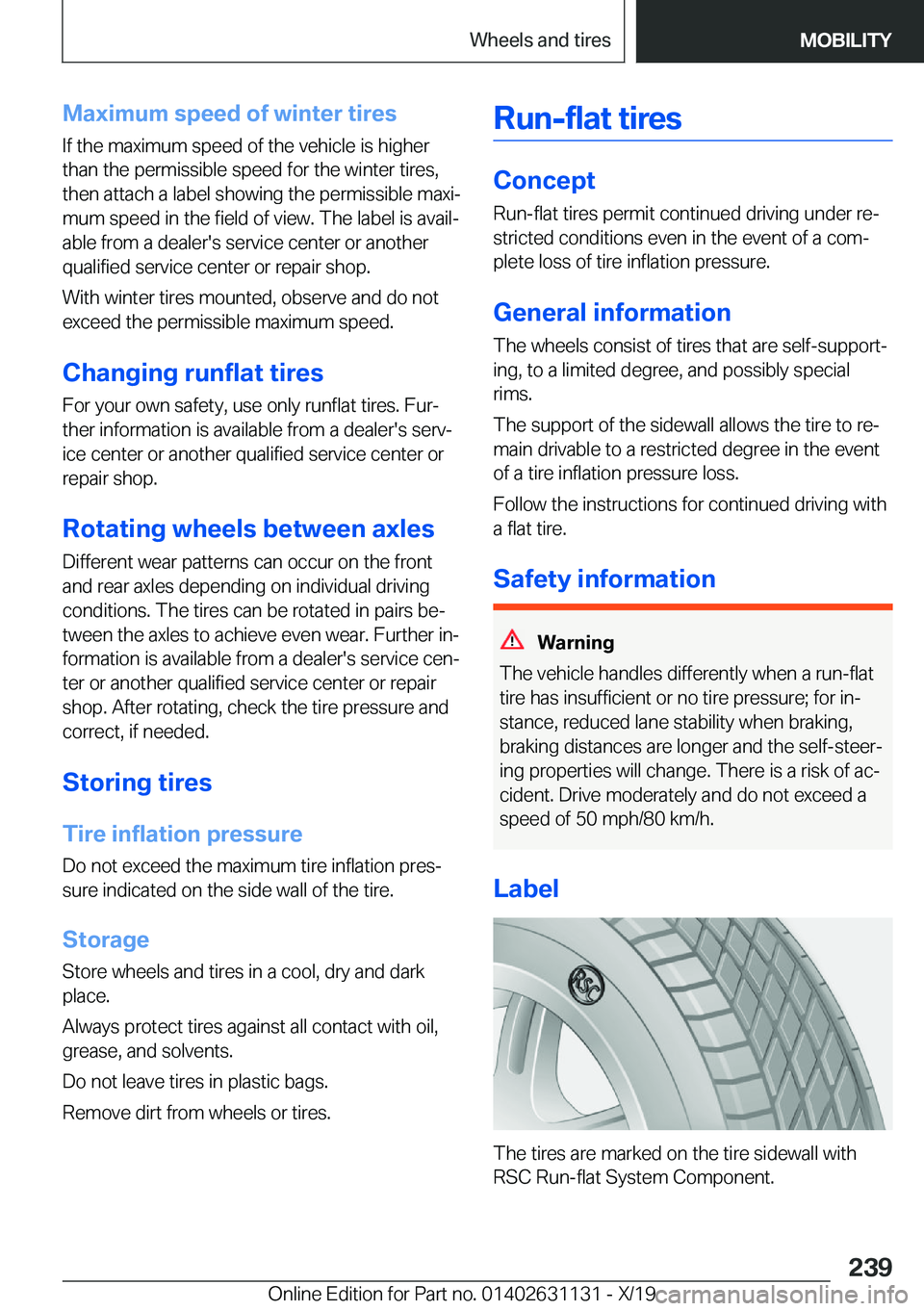 BMW X1 2020  Owners Manual �M�a�x�i�m�u�m��s�p�e�e�d��o�f��w�i�n�t�e�r��t�i�r�e�s
�I�f��t�h�e��m�a�x�i�m�u�m��s�p�e�e�d��o�f��t�h�e��v�e�h�i�c�l�e��i�s��h�i�g�h�e�r
�t�h�a�n��t�h�e��p�e�r�m�i�s�s�i�b�l�e��s�p�e�e