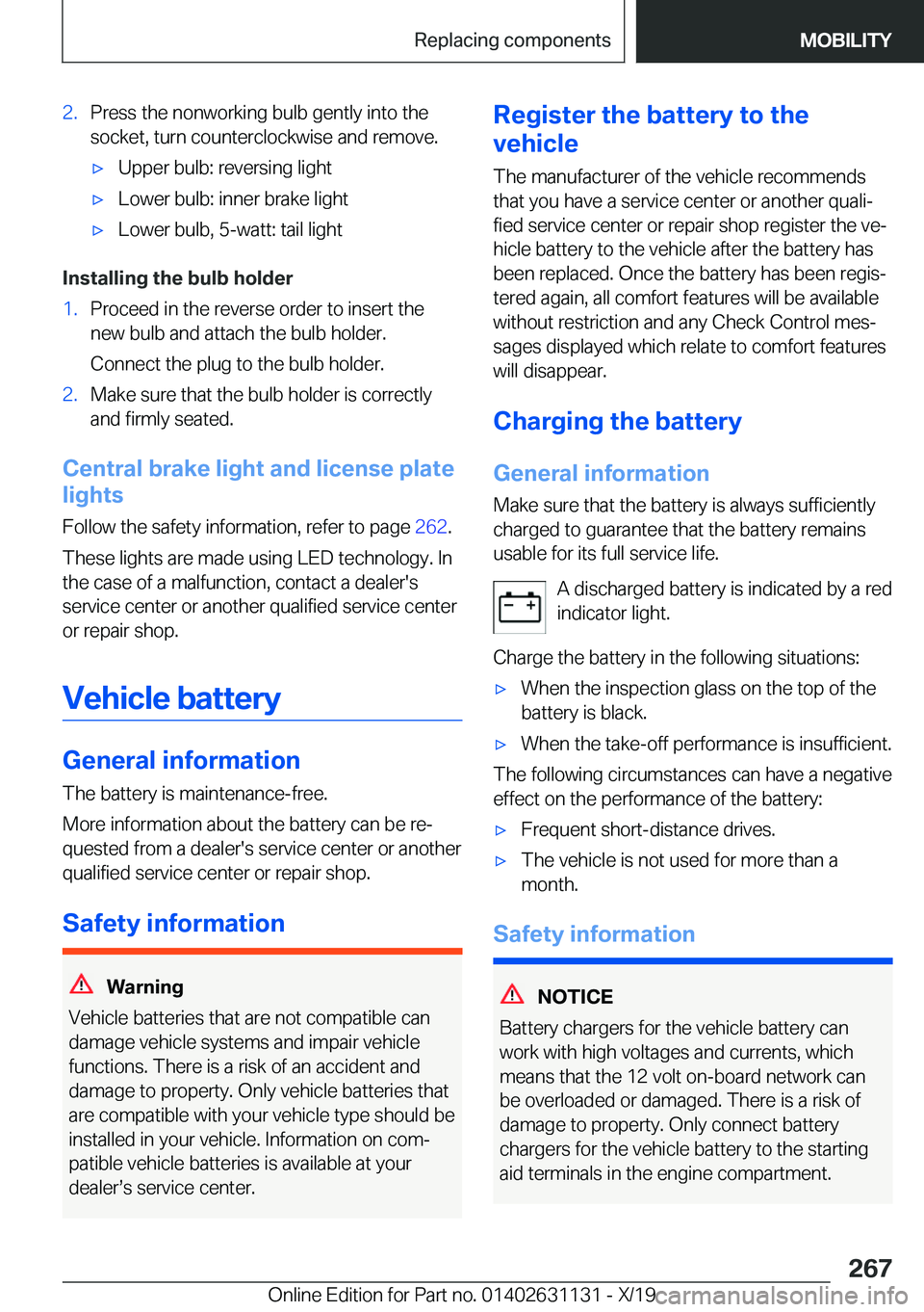 BMW X1 2020  Owners Manual �2�.�P�r�e�s�s��t�h�e��n�o�n�w�o�r�k�i�n�g��b�u�l�b��g�e�n�t�l�y��i�n�t�o��t�h�e�s�o�c�k�e�t�,��t�u�r�n��c�o�u�n�t�e�r�c�l�o�c�k�w�i�s�e��a�n�d��r�e�m�o�v�e�.'x�U�p�p�e�r��b�u�l�b�:��r