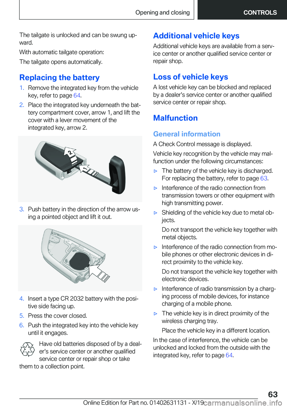 BMW X1 2020 Repair Manual �T�h�e��t�a�i�l�g�a�t�e��i�s��u�n�l�o�c�k�e�d��a�n�d��c�a�n��b�e��s�w�u�n�g��u�p#j�w�a�r�d�.
�W�i�t�h��a�u�t�o�m�a�t�i�c��t�a�i�l�g�a�t�e��o�p�e�r�a�t�i�o�n�:
�T�h�e��t�a�i�l�g�a�t�e��o�p