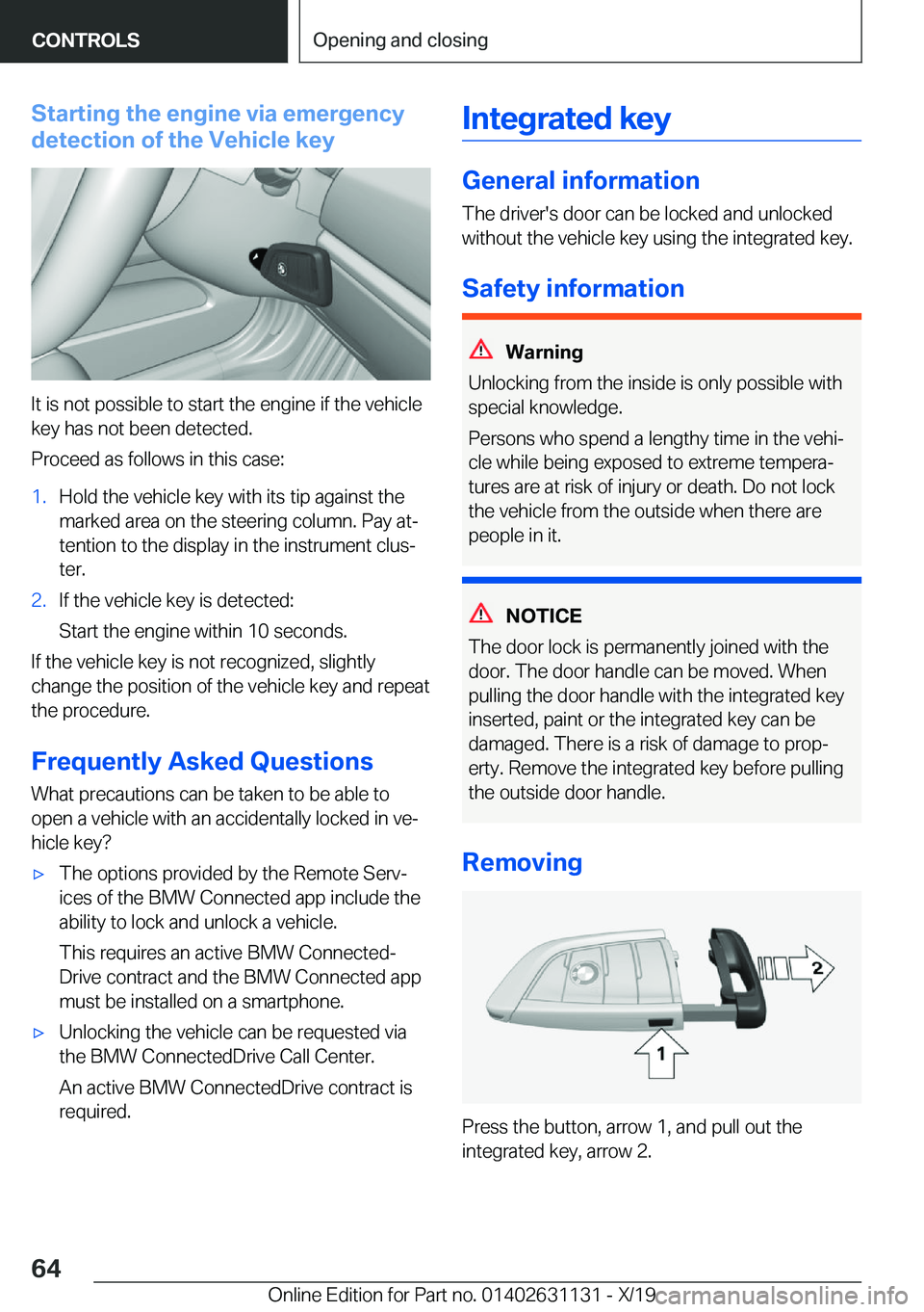 BMW X1 2020 Repair Manual �S�t�a�r�t�i�n�g��t�h�e��e�n�g�i�n�e��v�i�a��e�m�e�r�g�e�n�c�y
�d�e�t�e�c�t�i�o�n��o�f��t�h�e��V�e�h�i�c�l�e��k�e�y
�I�t��i�s��n�o�t��p�o�s�s�i�b�l�e��t�o��s�t�a�r�t��t�h�e��e�n�g�i�n�e