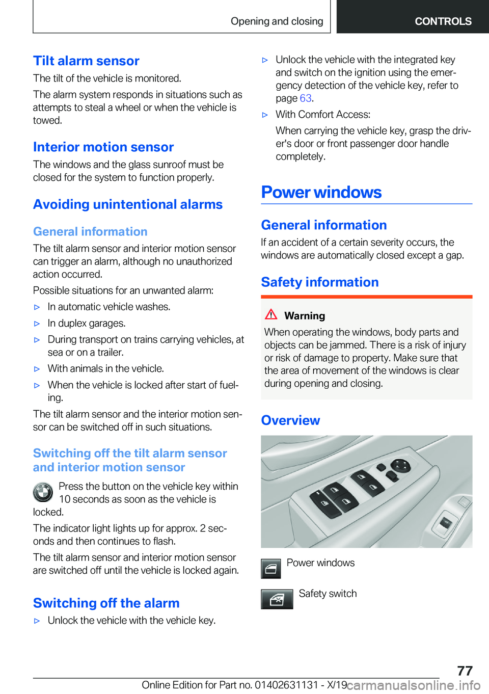 BMW X1 2020 Manual PDF �T�i�l�t��a�l�a�r�m��s�e�n�s�o�r
�T�h�e��t�i�l�t��o�f��t�h�e��v�e�h�i�c�l�e��i�s��m�o�n�i�t�o�r�e�d�.
�T�h�e��a�l�a�r�m��s�y�s�t�e�m��r�e�s�p�o�n�d�s��i�n��s�i�t�u�a�t�i�o�n�s��s�u�c�h�
