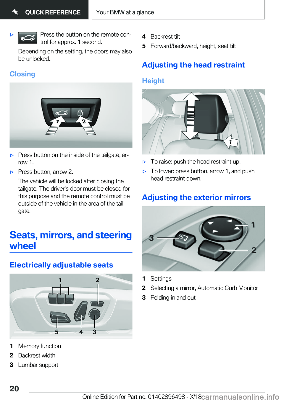 BMW X1 2019 User Guide 'x�P�r�e�s�s��t�h�e��b�u�t�t�o�n��o�n��t�h�e��r�e�m�o�t�e��c�o�nj
�t�r�o�l��f�o�r��a�p�p�r�o�x�.��1��s�e�c�o�n�d�.
�D�e�p�e�n�d�i�n�g��o�n��t�h�e��s�e�t�t�i�n�g�,��t�h�e��d�o�o�r�s