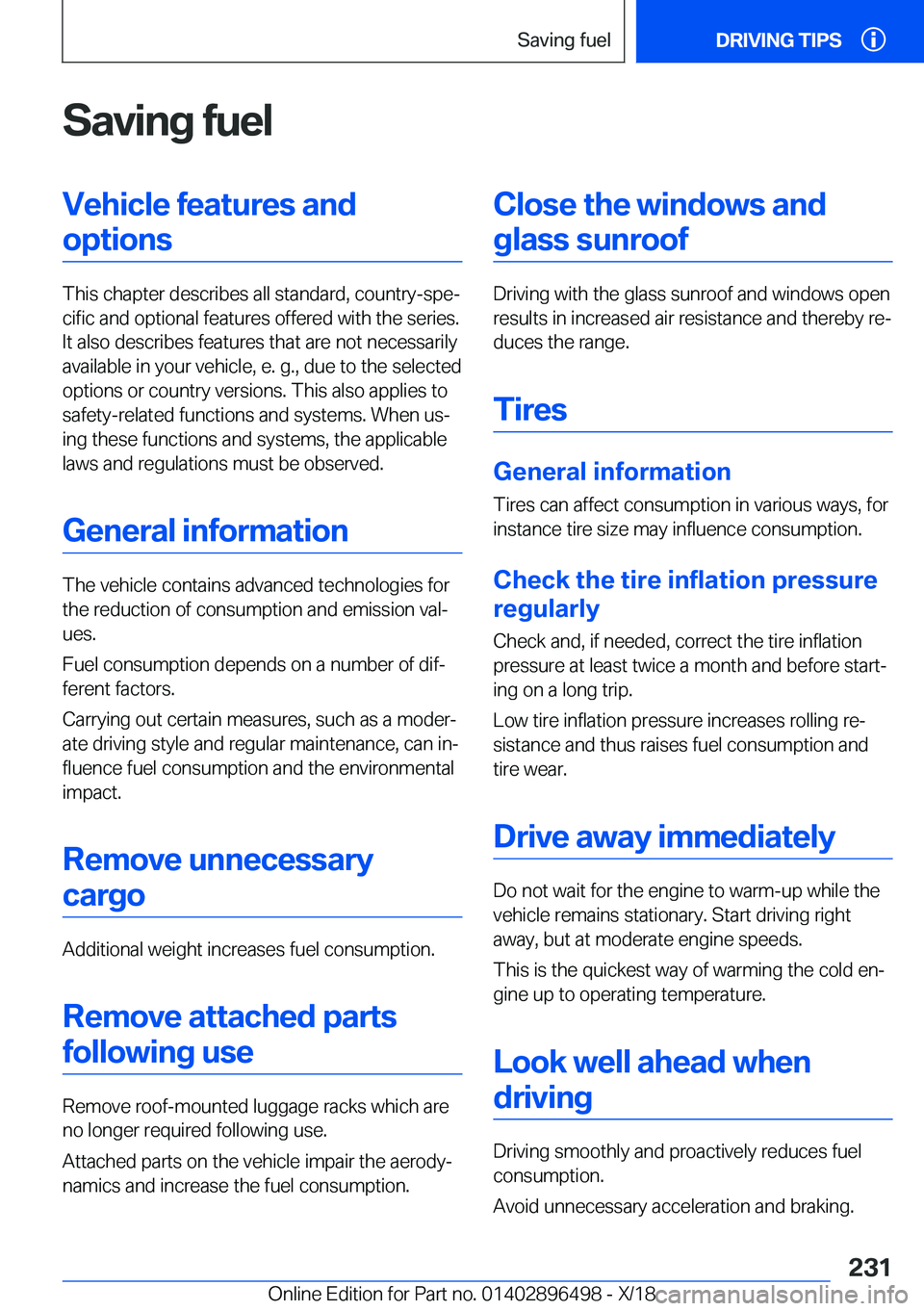 BMW X1 2019  Owners Manual �S�a�v�i�n�g��f�u�e�l�V�e�h�i�c�l�e��f�e�a�t�u�r�e�s��a�n�d�o�p�t�i�o�n�s
�T�h�i�s��c�h�a�p�t�e�r��d�e�s�c�r�i�b�e�s��a�l�l��s�t�a�n�d�a�r�d�,��c�o�u�n�t�r�y�-�s�p�ej�c�i�f�i�c��a�n�d��o�p�