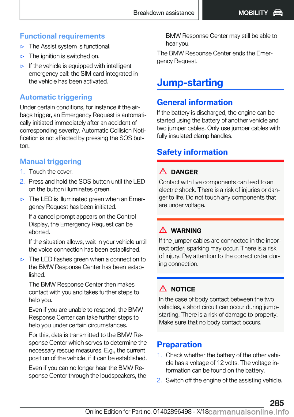 BMW X1 2019  Owners Manual �F�u�n�c�t�i�o�n�a�l��r�e�q�u�i�r�e�m�e�n�t�s'x�T�h�e��A�s�s�i�s�t��s�y�s�t�e�m��i�s��f�u�n�c�t�i�o�n�a�l�.'x�T�h�e��i�g�n�i�t�i�o�n��i�s��s�w�i�t�c�h�e�d��o�n�.'x�I�f��t�h�e��v
