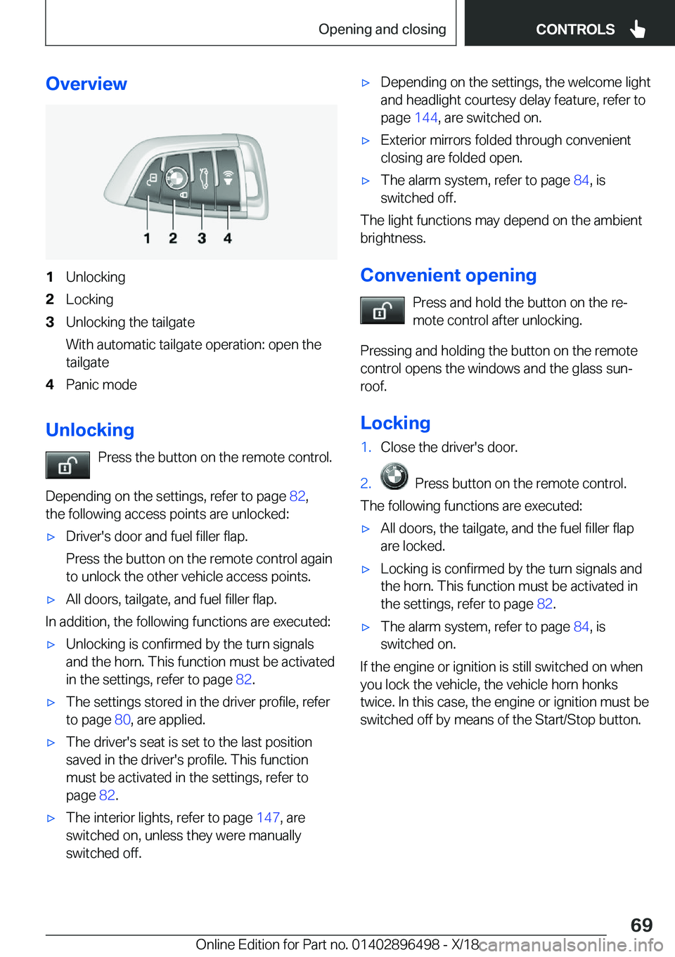 BMW X1 2019 Repair Manual �O�v�e�r�v�i�e�w�1�U�n�l�o�c�k�i�n�g�2�L�o�c�k�i�n�g�3�U�n�l�o�c�k�i�n�g��t�h�e��t�a�i�l�g�a�t�e
�W�i�t�h��a�u�t�o�m�a�t�i�c��t�a�i�l�g�a�t�e��o�p�e�r�a�t�i�o�n�:��o�p�e�n��t�h�e
�t�a�i�l�g�a�t