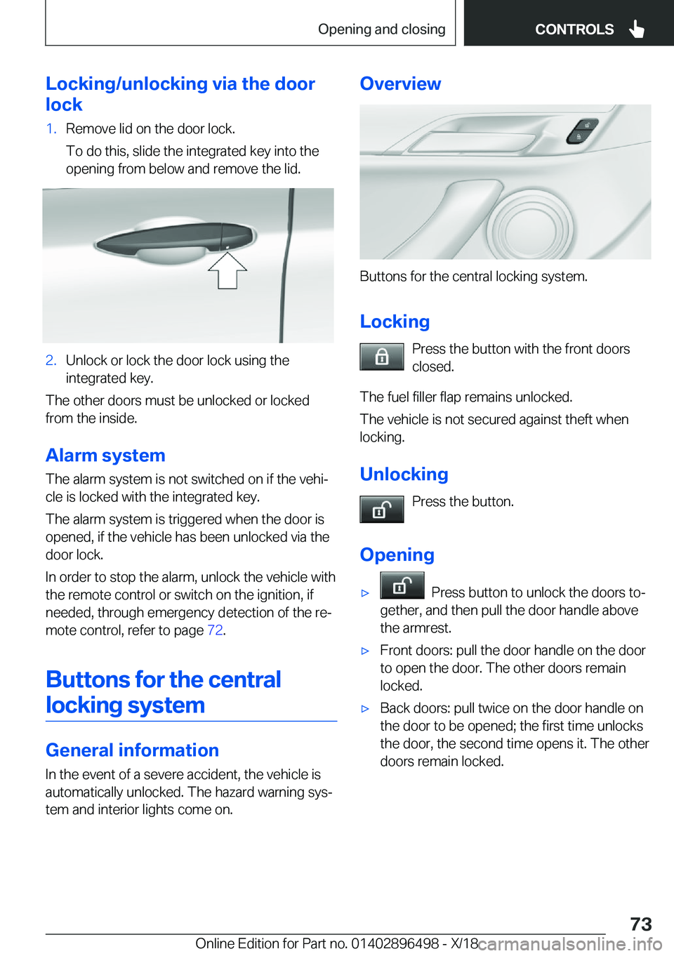 BMW X1 2019 Manual PDF �L�o�c�k�i�n�g�/�u�n�l�o�c�k�i�n�g��v�i�a��t�h�e��d�o�o�r
�l�o�c�k�1�.�R�e�m�o�v�e��l�i�d��o�n��t�h�e��d�o�o�r��l�o�c�k�.
�T�o��d�o��t�h�i�s�,��s�l�i�d�e��t�h�e��i�n�t�e�g�r�a�t�e�d��k�e