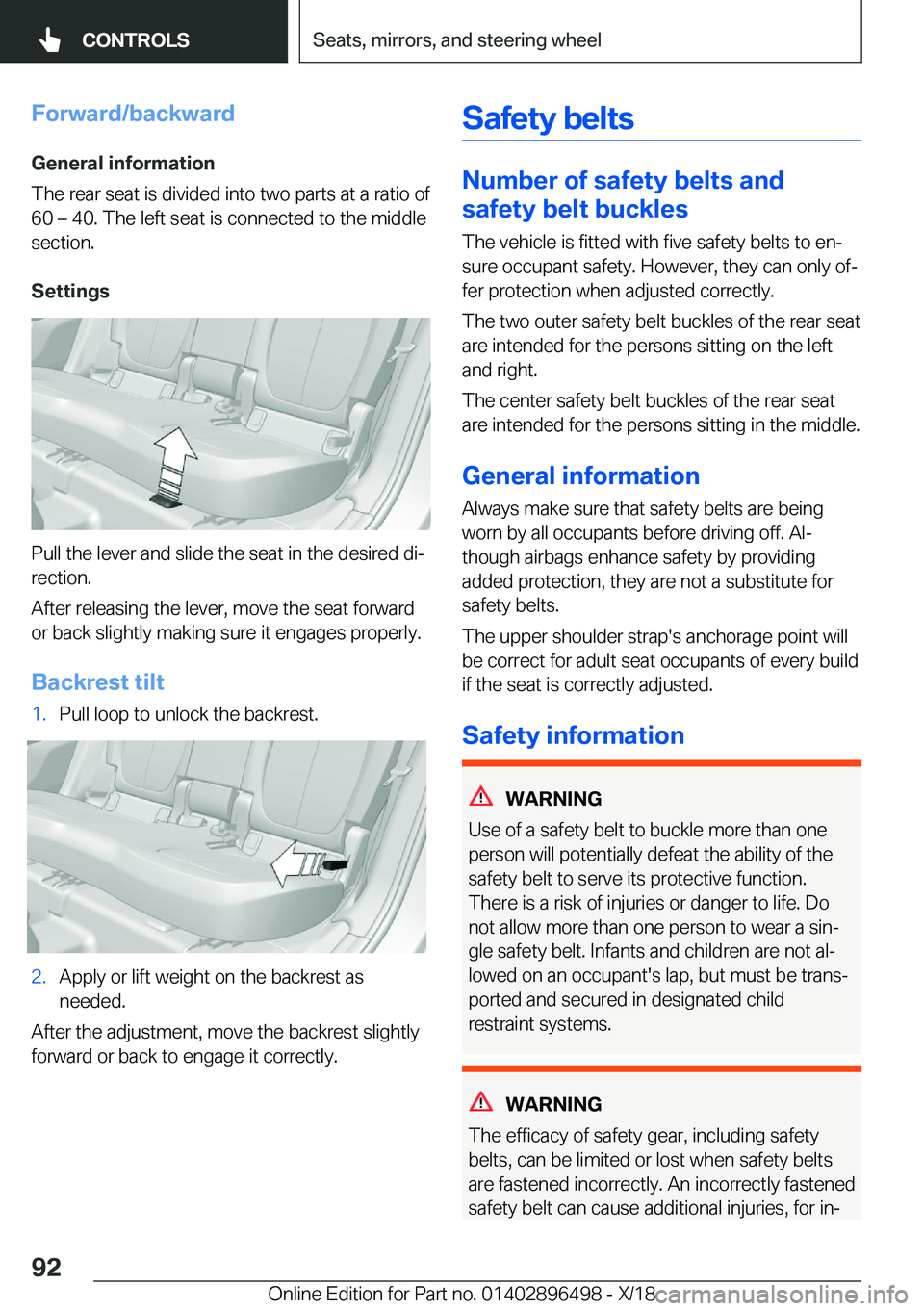 BMW X1 2019  Owners Manual �F�o�r�w�a�r�d�/�b�a�c�k�w�a�r�d�G�e�n�e�r�a�l��i�n�f�o�r�m�a�t�i�o�n
�T�h�e��r�e�a�r��s�e�a�t��i�s��d�i�v�i�d�e�d��i�n�t�o��t�w�o��p�a�r�t�s��a�t��a��r�a�t�i�o��o�f
�6�0�m��4�0�.��T�h