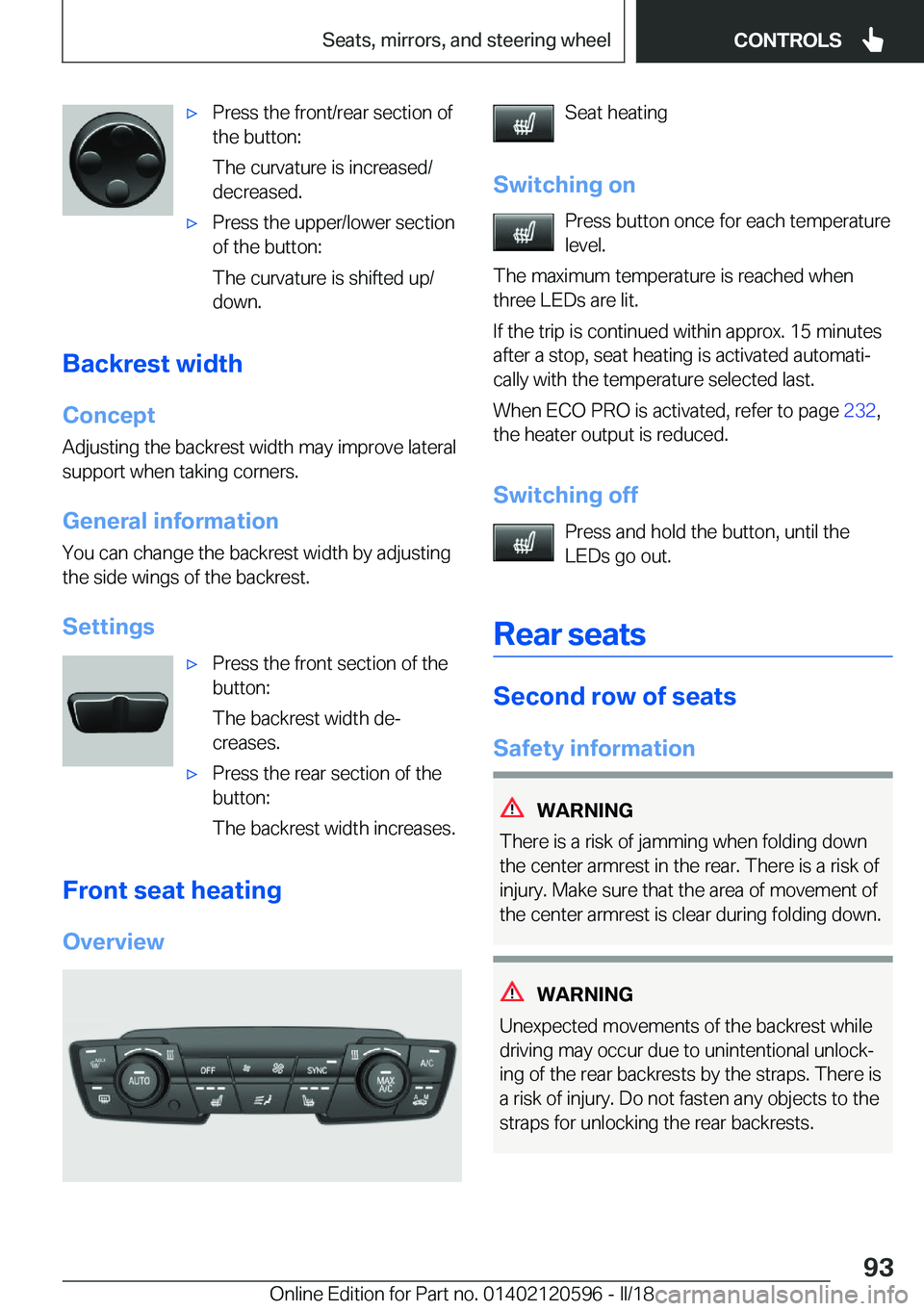 BMW X1 2018  Owners Manual 'x�P�r�e�s�s� �t�h�e� �f�r�o�n�t�/�r�e�a�r� �s�e�c�t�i�o�n� �o�f
�t�h�e� �b�u�t�t�o�n�:
�T�h�e� �c�u�r�v�a�t�u�r�e� �i�s� �i�n�c�r�e�a�s�e�d�/
�d�e�c�r�e�a�s�e�d�.'x�P�r�e�s�s� �t�h�e� �u�p�p�