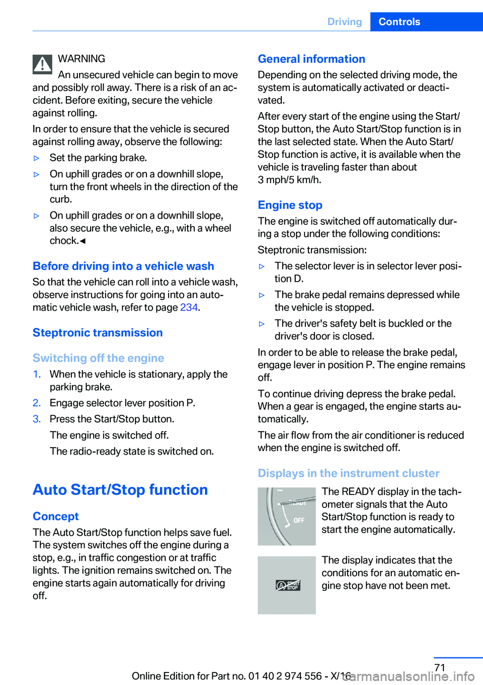 BMW X1 2017 Manual PDF �W�A�R�N�I�N�G
�A�n� �u�n�s�e�c�u�r�e�d� �v�e�h�i�c�l�e� �c�a�n� �b�e�g�i�n� �t�o� �m�o�v�e
�a�n�d� �p�o�s�s�i�b�l�y� �r�o�l�l� �a�w�a�y�.� �T�h�e�r�e� �i�s� �a� �r�i�s�k� �o�f� �a�n� �a�cj
�c�i�d�e�