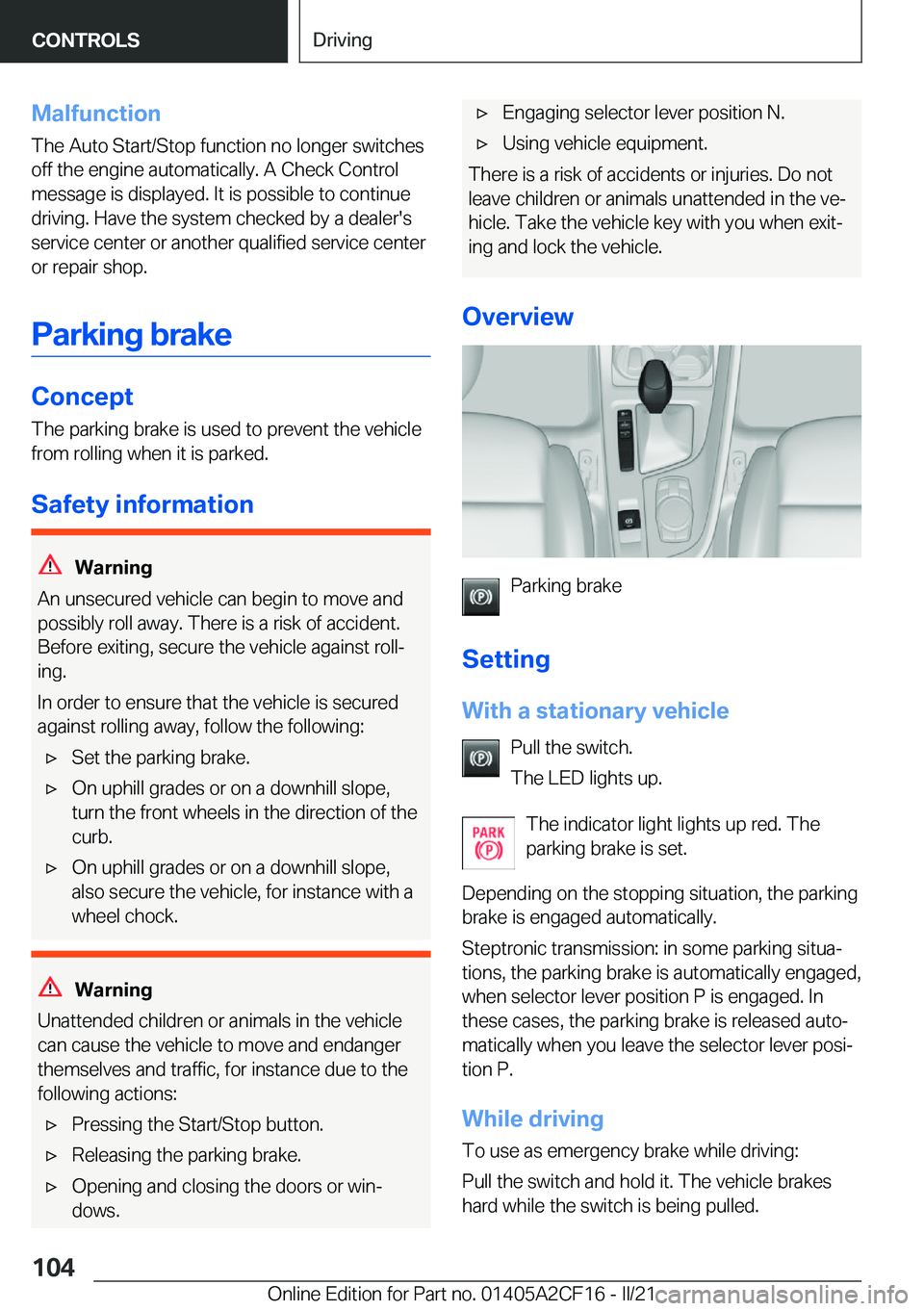 BMW X2 2022  Owners Manual �M�a�l�f�u�n�c�t�i�o�n
�T�h�e��A�u�t�o��S�t�a�r�t�/�S�t�o�p��f�u�n�c�t�i�o�n��n�o��l�o�n�g�e�r��s�w�i�t�c�h�e�s
�o�f�f��t�h�e��e�n�g�i�n�e��a�u�t�o�m�a�t�i�c�a�l�l�y�.��A��C�h�e�c�k��C�o�n