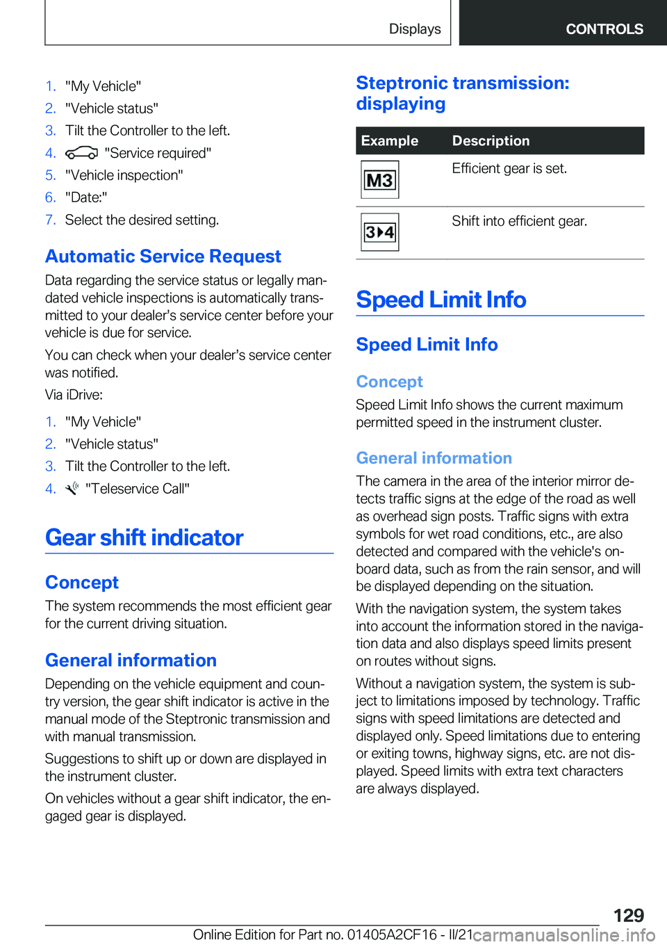 BMW X2 2022  Owners Manual �1�.�"�M�y��V�e�h�i�c�l�e�"�2�.�"�V�e�h�i�c�l�e��s�t�a�t�u�s�"�3�.�T�i�l�t��t�h�e��C�o�n�t�r�o�l�l�e�r��t�o��t�h�e��l�e�f�t�.�4�.���"�S�e�r�v�i�c�e��r�e�q�u�i�r�e�d�"