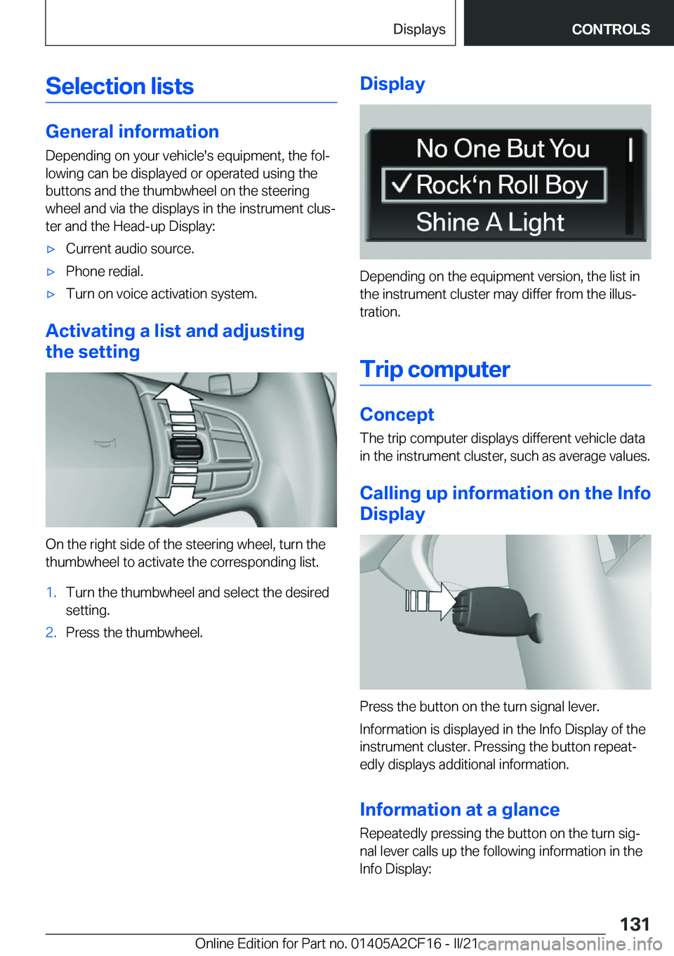 BMW X2 2022  Owners Manual �S�e�l�e�c�t�i�o�n��l�i�s�t�s
�G�e�n�e�r�a�l��i�n�f�o�r�m�a�t�i�o�n�D�e�p�e�n�d�i�n�g��o�n��y�o�u�r��v�e�h�i�c�l�e�'�s��e�q�u�i�p�m�e�n�t�,��t�h�e��f�o�l#j
�l�o�w�i�n�g��c�a�n��b�e��d�i