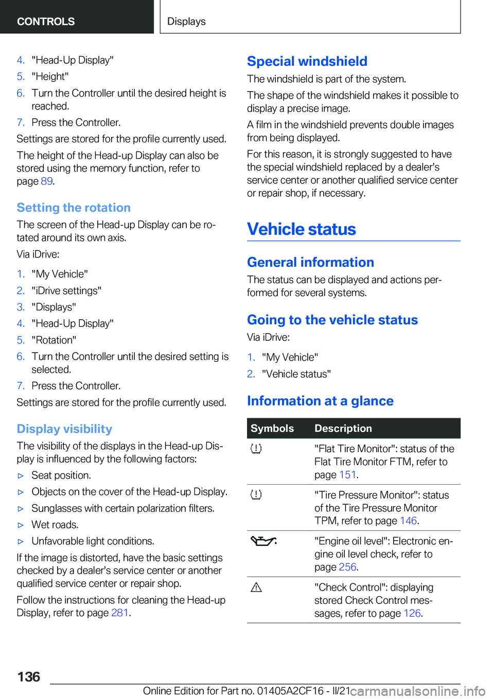 BMW X2 2022  Owners Manual �4�.�"�H�e�a�d�-�U�p��D�i�s�p�l�a�y�"�5�.�"�H�e�i�g�h�t�"�6�.�T�u�r�n��t�h�e��C�o�n�t�r�o�l�l�e�r��u�n�t�i�l��t�h�e��d�e�s�i�r�e�d��h�e�i�g�h�t��i�s
�r�e�a�c�h�e�d�.�7�.�P�r�e�