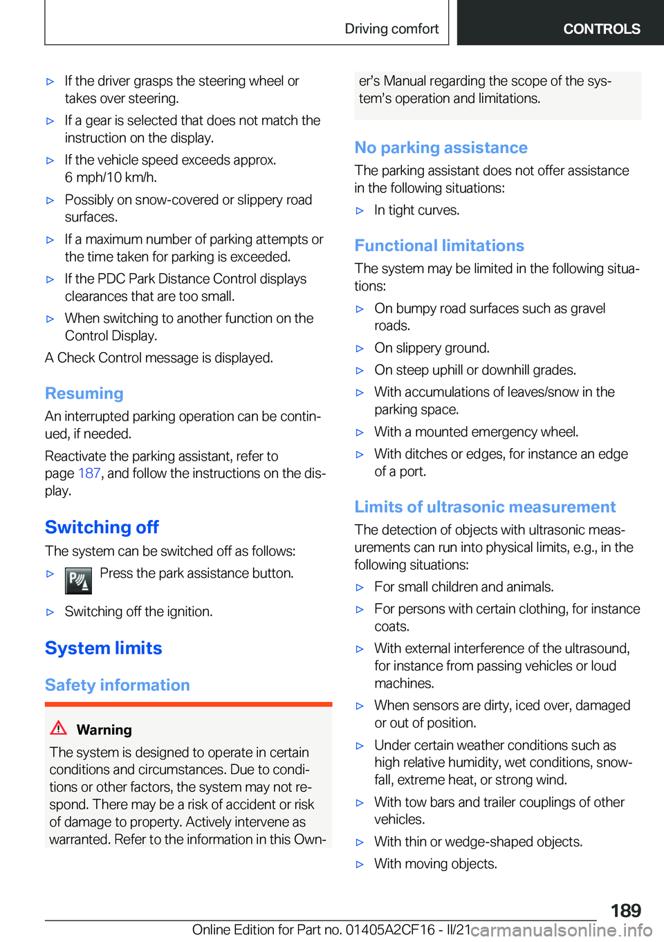 BMW X2 2022  Owners Manual 'x�I�f��t�h�e��d�r�i�v�e�r��g�r�a�s�p�s��t�h�e��s�t�e�e�r�i�n�g��w�h�e�e�l��o�r�t�a�k�e�s��o�v�e�r��s�t�e�e�r�i�n�g�.'x�I�f��a��g�e�a�r��i�s��s�e�l�e�c�t�e�d��t�h�a�t��d�o�e�s�