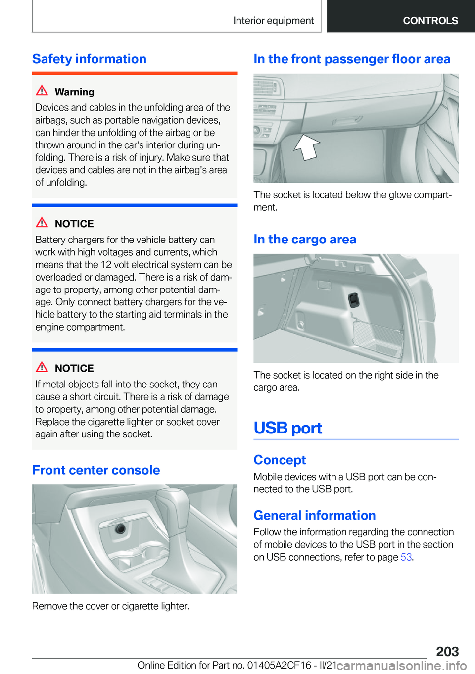 BMW X2 2022  Owners Manual �S�a�f�e�t�y��i�n�f�o�r�m�a�t�i�o�n
�W�a�r�n�i�n�g
�D�e�v�i�c�e�s��a�n�d��c�a�b�l�e�s��i�n��t�h�e��u�n�f�o�l�d�i�n�g��a�r�e�a��o�f��t�h�e
�a�i�r�b�a�g�s�,��s�u�c�h��a�s��p�o�r�t�a�b�l�e��