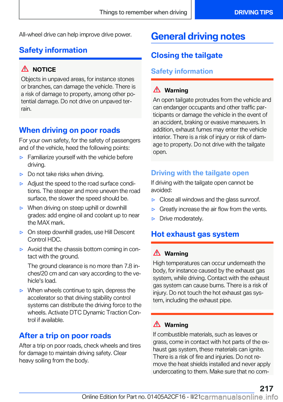BMW X2 2022  Owners Manual �A�l�l�-�w�h�e�e�l��d�r�i�v�e��c�a�n��h�e�l�p��i�m�p�r�o�v�e��d�r�i�v�e��p�o�w�e�r�.�S�a�f�e�t�y��i�n�f�o�r�m�a�t�i�o�n
�N�O�T�I�C�E
�O�b�j�e�c�t�s��i�n��u�n�p�a�v�e�d��a�r�e�a�s�,��f�o�r�