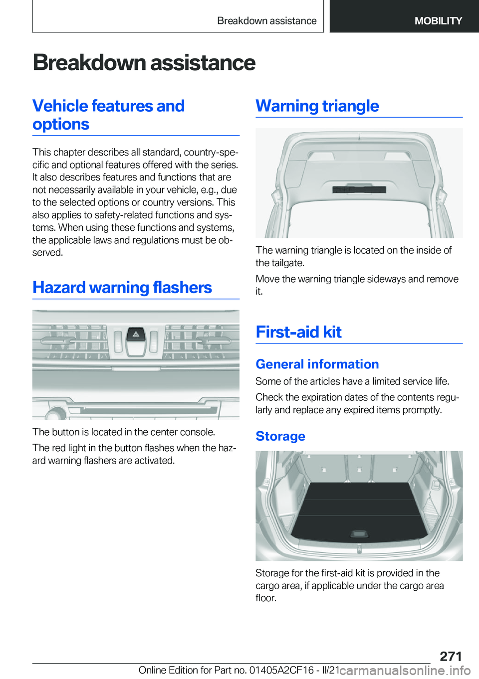 BMW X2 2022  Owners Manual �B�r�e�a�k�d�o�w�n��a�s�s�i�s�t�a�n�c�e�V�e�h�i�c�l�e��f�e�a�t�u�r�e�s��a�n�d�o�p�t�i�o�n�s
�T�h�i�s��c�h�a�p�t�e�r��d�e�s�c�r�i�b�e�s��a�l�l��s�t�a�n�d�a�r�d�,��c�o�u�n�t�r�y�-�s�p�e#j�c�i�f�