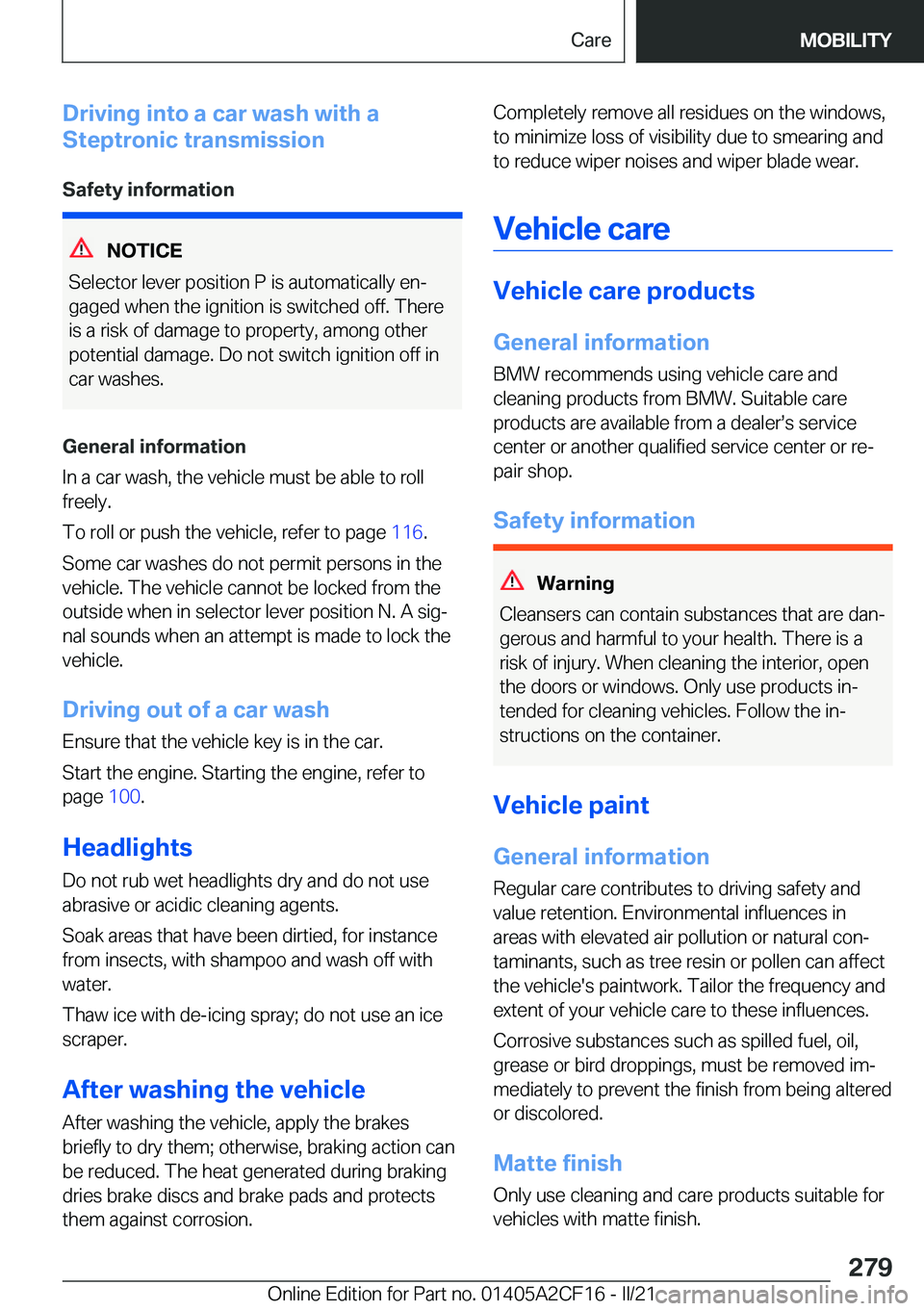 BMW X2 2022  Owners Manual �D�r�i�v�i�n�g��i�n�t�o��a��c�a�r��w�a�s�h��w�i�t�h��a
�S�t�e�p�t�r�o�n�i�c��t�r�a�n�s�m�i�s�s�i�o�n
�S�a�f�e�t�y��i�n�f�o�r�m�a�t�i�o�n
�N�O�T�I�C�E
�S�e�l�e�c�t�o�r��l�e�v�e�r��p�o�s�i�t�i