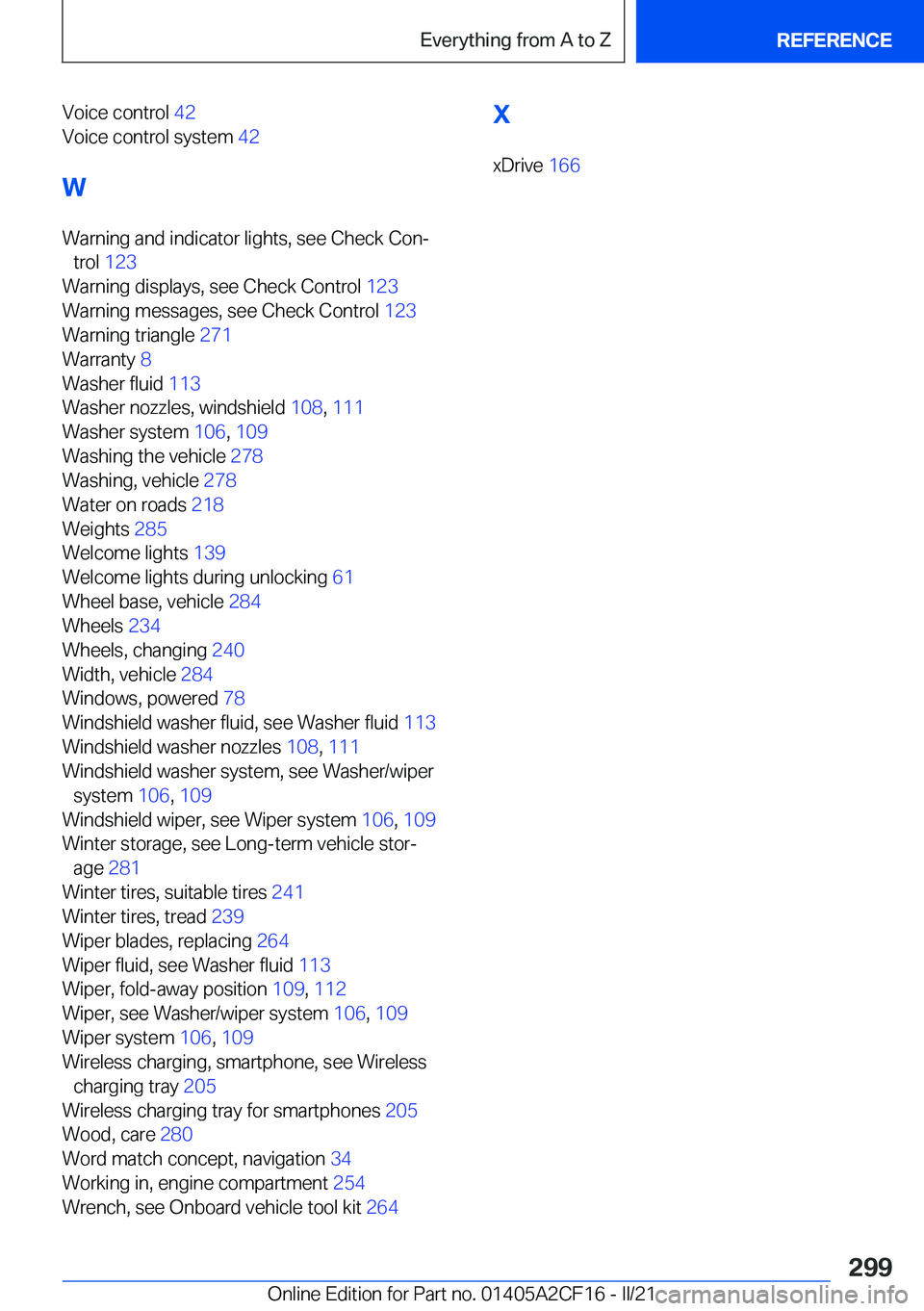 BMW X2 2022  Owners Manual �V�o�i�c�e��c�o�n�t�r�o�l��4�2�
�V�o�i�c�e��c�o�n�t�r�o�l��s�y�s�t�e�m� �4�2�
�W
�W�a�r�n�i�n�g��a�n�d��i�n�d�i�c�a�t�o�r��l�i�g�h�t�s�,��s�e�e��C�h�e�c�k��C�o�n#j �t�r�o�l� �1�2�3 �
�W