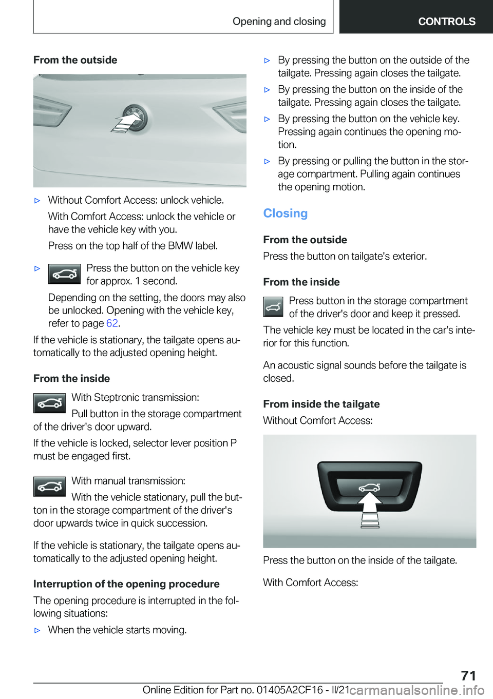 BMW X2 2022 Manual PDF �F�r�o�m��t�h�e��o�u�t�s�i�d�e'x�W�i�t�h�o�u�t��C�o�m�f�o�r�t��A�c�c�e�s�s�:��u�n�l�o�c�k��v�e�h�i�c�l�e�.
�W�i�t�h��C�o�m�f�o�r�t��A�c�c�e�s�s�:��u�n�l�o�c�k��t�h�e��v�e�h�i�c�l�e��o�