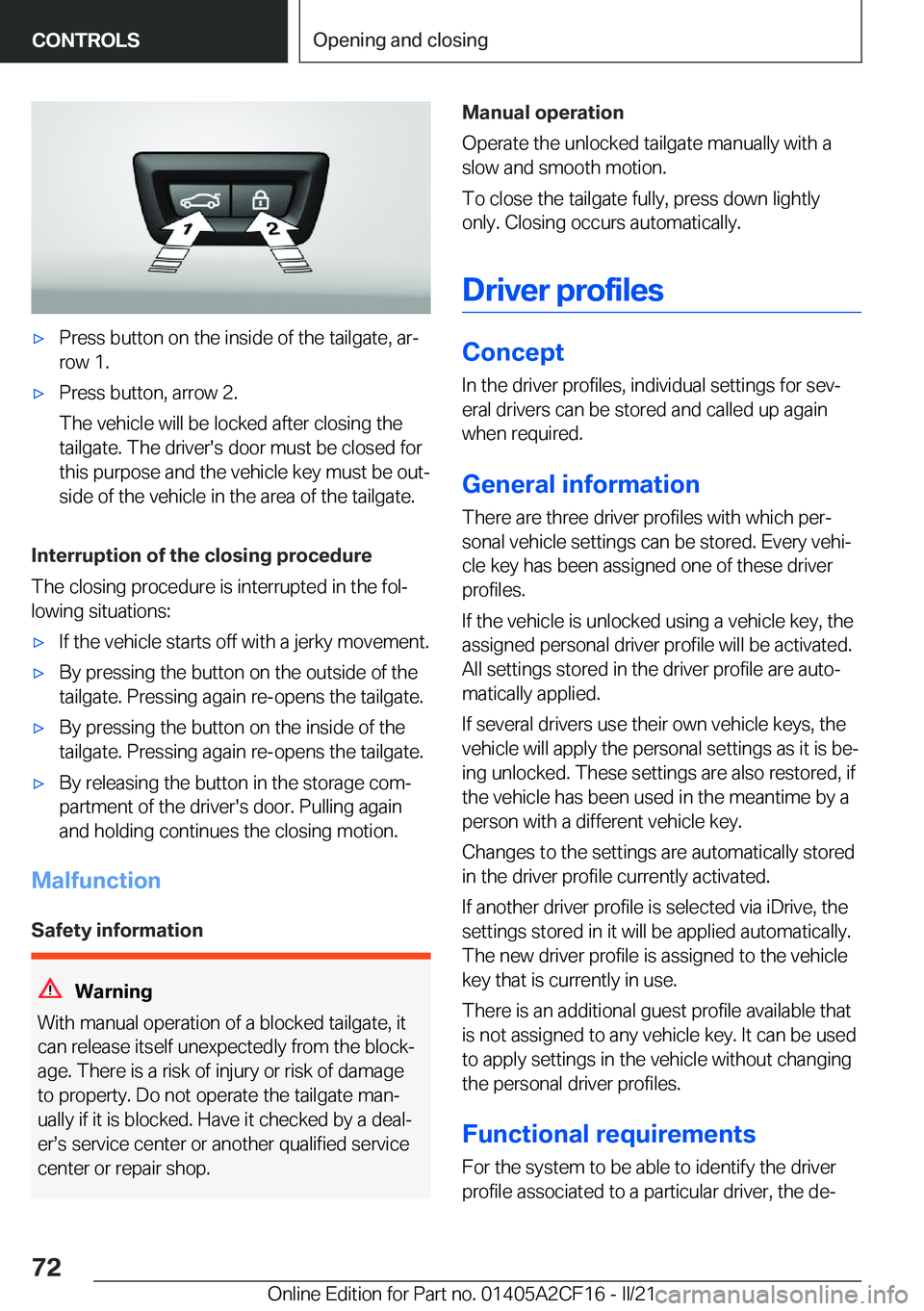 BMW X2 2022 Manual PDF 'x�P�r�e�s�s��b�u�t�t�o�n��o�n��t�h�e��i�n�s�i�d�e��o�f��t�h�e��t�a�i�l�g�a�t�e�,��a�r#j�r�o�w��1�.'x�P�r�e�s�s��b�u�t�t�o�n�,��a�r�r�o�w��2�.
�T�h�e��v�e�h�i�c�l�e��w�i�l�l��b�