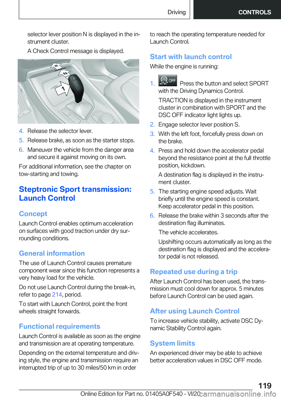 BMW X2 2021  Owners Manual �s�e�l�e�c�t�o�r��l�e�v�e�r��p�o�s�i�t�i�o�n��N��i�s��d�i�s�p�l�a�y�e�d��i�n��t�h�e��i�n#j�s�t�r�u�m�e�n�t��c�l�u�s�t�e�r�.
�A��C�h�e�c�k��C�o�n�t�r�o�l��m�e�s�s�a�g�e��i�s��d�i�s�p�l�a�