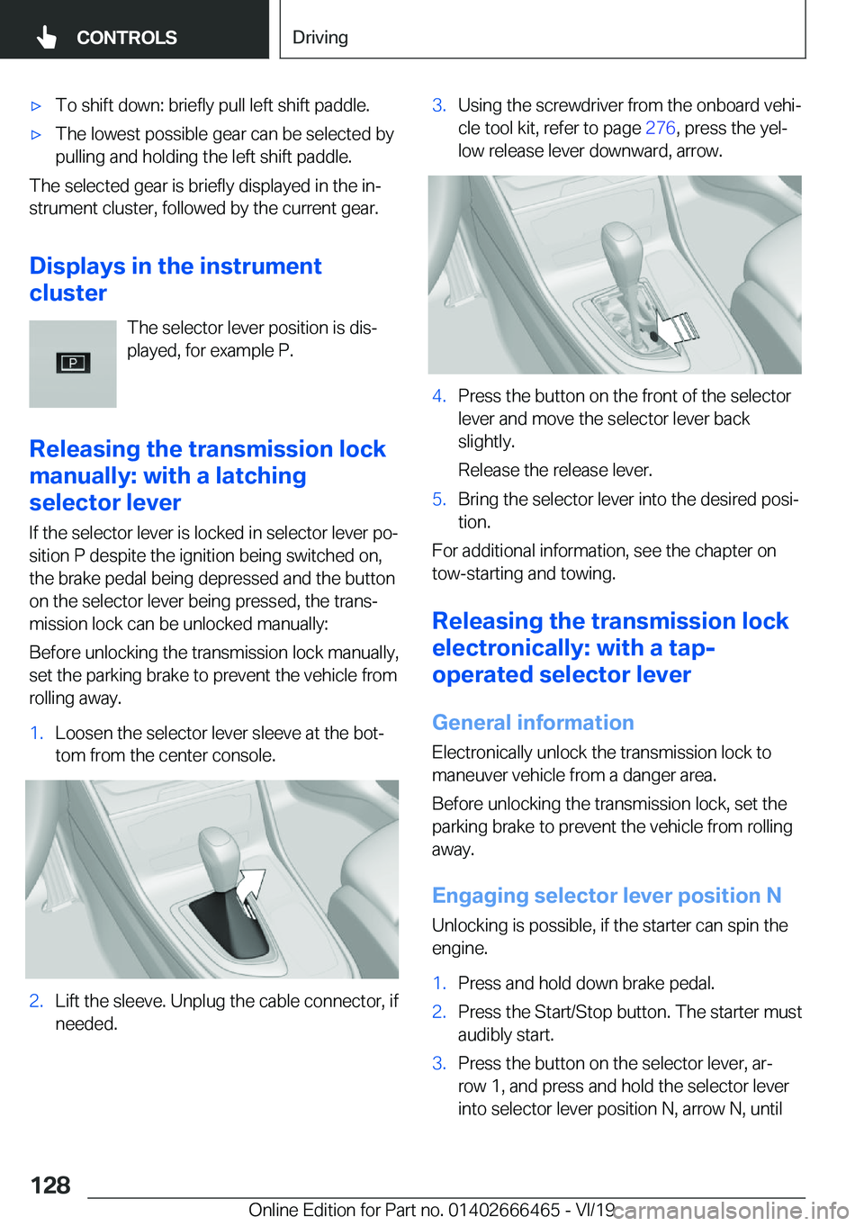 BMW X2 2020  Owners Manual 'x�T�o��s�h�i�f�t��d�o�w�n�:��b�r�i�e�f�l�y��p�u�l�l��l�e�f�t��s�h�i�f�t��p�a�d�d�l�e�.'x�T�h�e��l�o�w�e�s�t��p�o�s�s�i�b�l�e��g�e�a�r��c�a�n��b�e��s�e�l�e�c�t�e�d��b�y�p�u�l�l�i