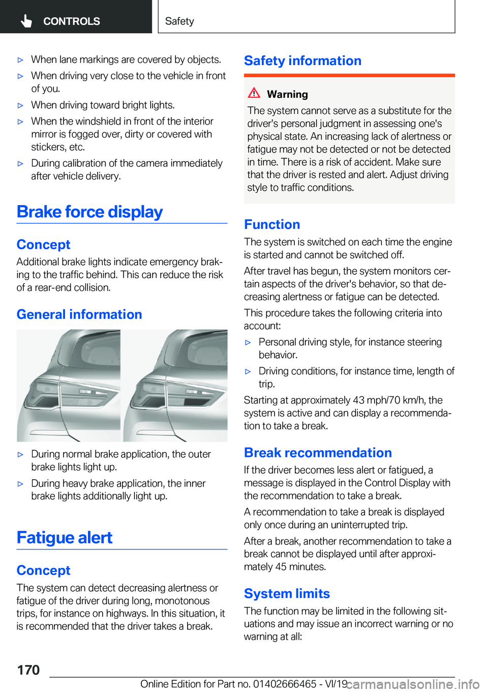 BMW X2 2020  Owners Manual 'x�W�h�e�n��l�a�n�e��m�a�r�k�i�n�g�s��a�r�e��c�o�v�e�r�e�d��b�y��o�b�j�e�c�t�s�.'x�W�h�e�n��d�r�i�v�i�n�g��v�e�r�y��c�l�o�s�e��t�o��t�h�e��v�e�h�i�c�l�e��i�n��f�r�o�n�t
�o�f��y�