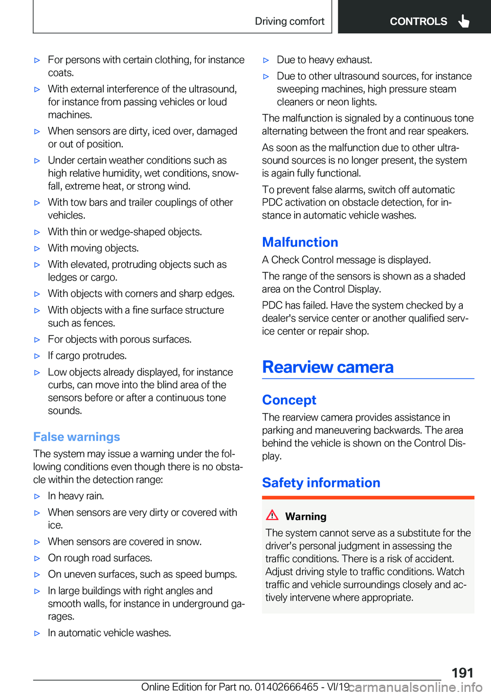 BMW X2 2020  Owners Manual 'x�F�o�r��p�e�r�s�o�n�s��w�i�t�h��c�e�r�t�a�i�n��c�l�o�t�h�i�n�g�,��f�o�r��i�n�s�t�a�n�c�e�c�o�a�t�s�.'x�W�i�t�h��e�x�t�e�r�n�a�l��i�n�t�e�r�f�e�r�e�n�c�e��o�f��t�h�e��u�l�t�r�a�s�o