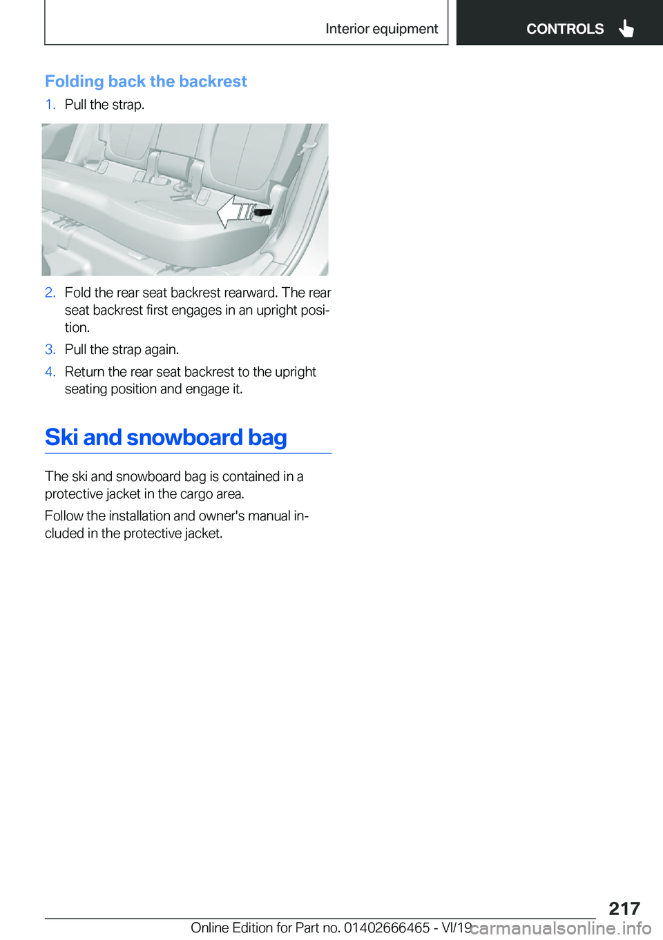BMW X2 2020  Owners Manual �F�o�l�d�i�n�g��b�a�c�k��t�h�e��b�a�c�k�r�e�s�t�1�.�P�u�l�l��t�h�e��s�t�r�a�p�.�2�.�F�o�l�d��t�h�e��r�e�a�r��s�e�a�t��b�a�c�k�r�e�s�t��r�e�a�r�w�a�r�d�.��T�h�e��r�e�a�r�s�e�a�t��b�a�c�k�r