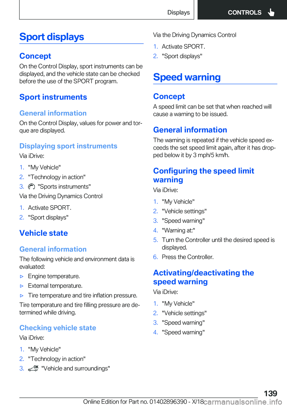 BMW X2 2019  Owners Manual �S�p�o�r�t��d�i�s�p�l�a�y�s
�C�o�n�c�e�p�t
�O�n��t�h�e��C�o�n�t�r�o�l��D�i�s�p�l�a�y�,��s�p�o�r�t��i�n�s�t�r�u�m�e�n�t�s��c�a�n��b�e
�d�i�s�p�l�a�y�e�d�,��a�n�d��t�h�e��v�e�h�i�c�l�e��s�t�