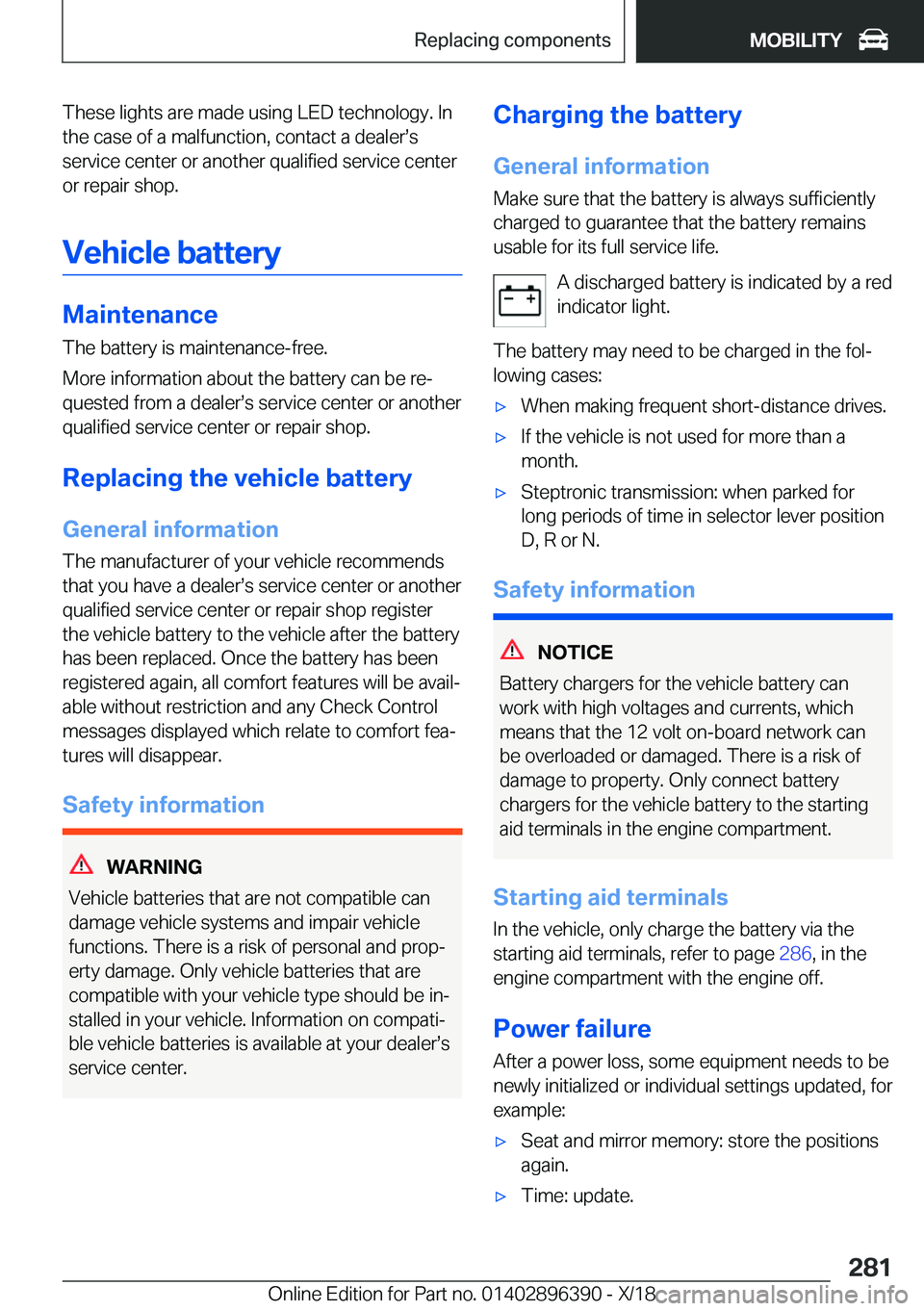 BMW X2 2019  Owners Manual �T�h�e�s�e��l�i�g�h�t�s��a�r�e��m�a�d�e��u�s�i�n�g��L�E�D��t�e�c�h�n�o�l�o�g�y�.��I�n�t�h�e��c�a�s�e��o�f��a��m�a�l�f�u�n�c�t�i�o�n�,��c�o�n�t�a�c�t��a��d�e�a�l�e�rs�s
�s�e�r�v�i�c�e��