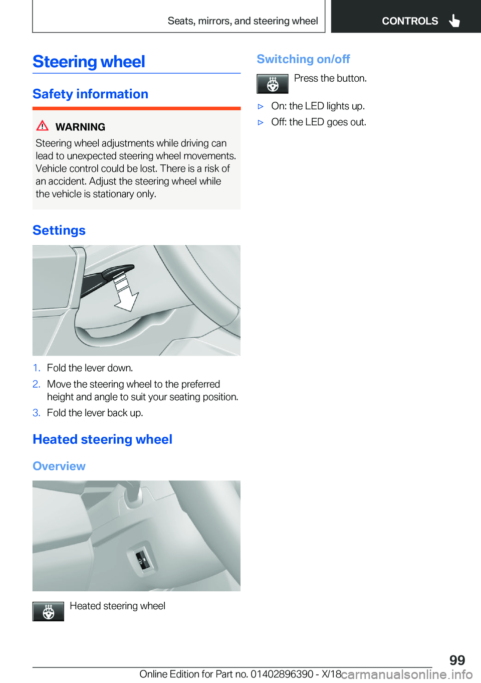 BMW X2 2019  Owners Manual �S�t�e�e�r�i�n�g��w�h�e�e�l
�S�a�f�e�t�y��i�n�f�o�r�m�a�t�i�o�n
�W�A�R�N�I�N�G
�S�t�e�e�r�i�n�g��w�h�e�e�l��a�d�j�u�s�t�m�e�n�t�s��w�h�i�l�e��d�r�i�v�i�n�g��c�a�n
�l�e�a�d��t�o��u�n�e�x�p�e�c