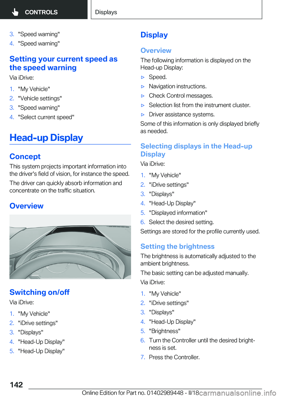 BMW X2 2018  Owners Manual �3�.�"�S�p�e�e�d� �w�a�r�n�i�n�g�"�4�.�"�S�p�e�e�d� �w�a�r�n�i�n�g�"
�S�e�t�t�i�n�g��y�o�u�r��c�u�r�r�e�n�t��s�p�e�e�d��a�s
�t�h�e��s�p�e�e�d��w�a�r�n�i�n�g
�V�i�a� �i�D�r�i�v�e�
