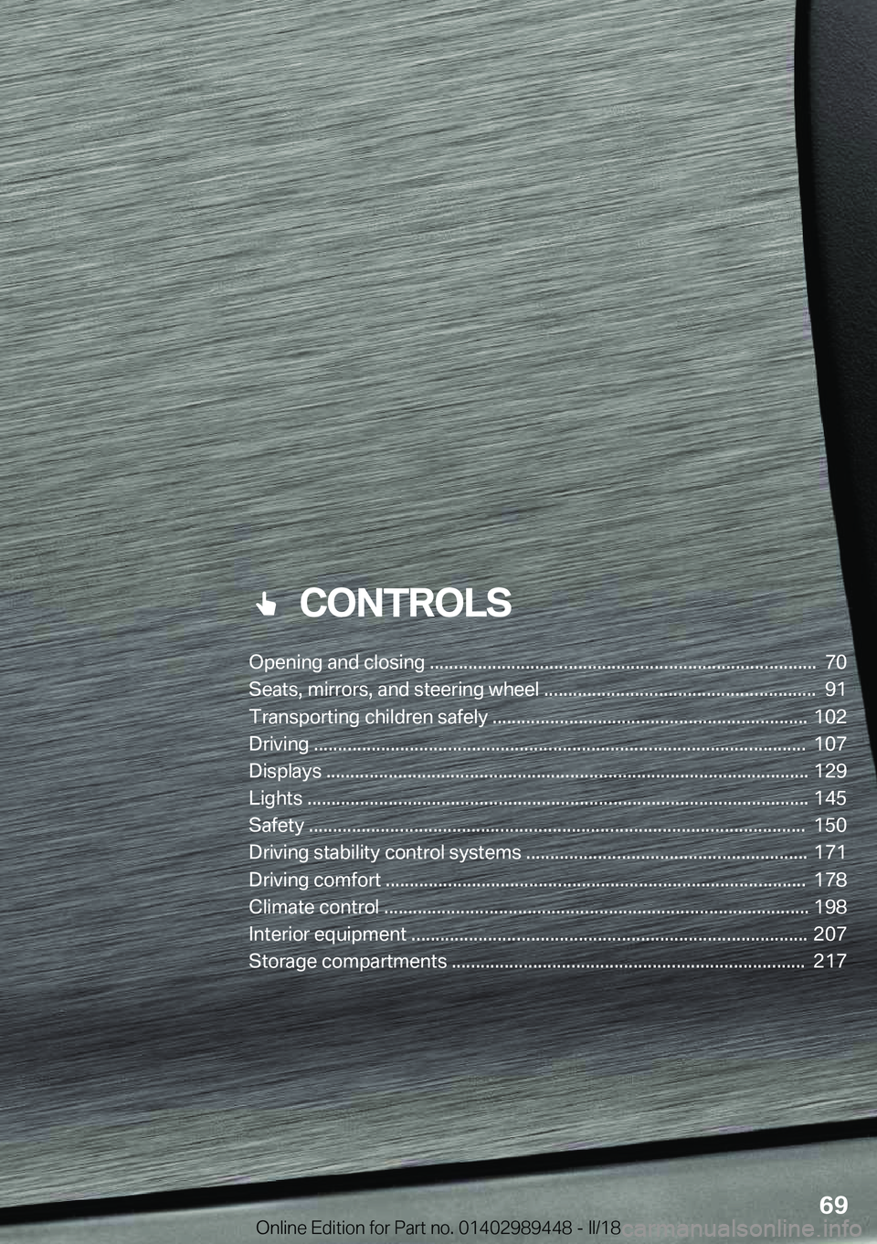 BMW X2 2018 Repair Manual ���C�O�N�T�R�O�L�S
�0�p�e�n�i�n�g��a�n�d��c�l�o�s�i�n�g�����������������������������������������������������������������������