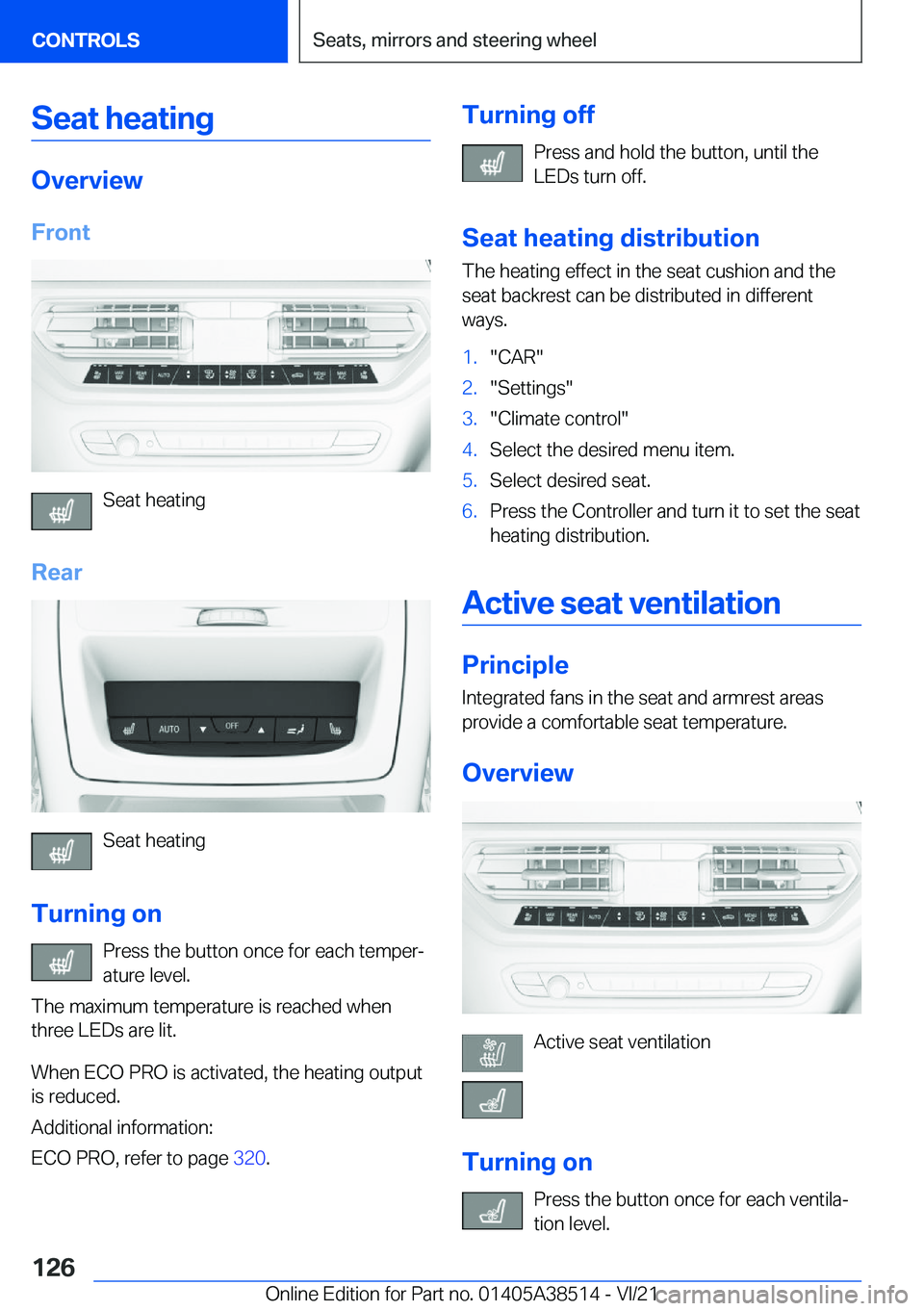 BMW X3 2022  Owners Manual �S�e�a�t��h�e�a�t�i�n�g
�O�v�e�r�v�i�e�w�F�r�o�n�t
�S�e�a�t��h�e�a�t�i�n�g
�R�e�a�r
�S�e�a�t��h�e�a�t�i�n�g
�T�u�r�n�i�n�g��o�n �P�r�e�s�s��t�h�e��b�u�t�t�o�n��o�n�c�e��f�o�r��e�a�c�h��t�e�m