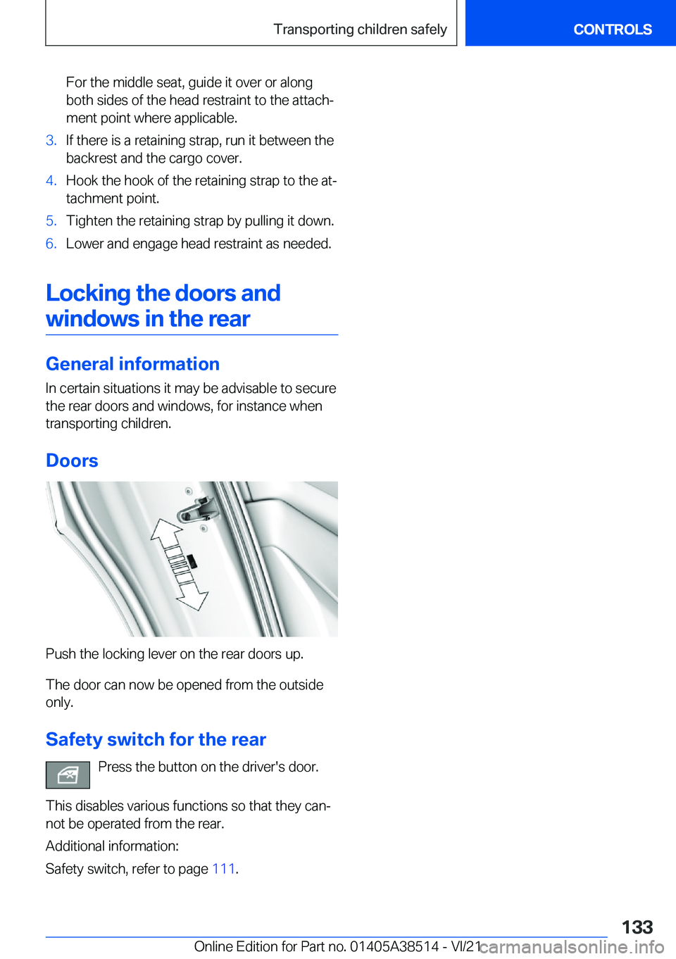 BMW X3 2022  Owners Manual �F�o�r��t�h�e��m�i�d�d�l�e��s�e�a�t�,��g�u�i�d�e��i�t��o�v�e�r��o�r��a�l�o�n�g
�b�o�t�h��s�i�d�e�s��o�f��t�h�e��h�e�a�d��r�e�s�t�r�a�i�n�t��t�o��t�h�e��a�t�t�a�c�h#j
�m�e�n�t��p�o�i�n