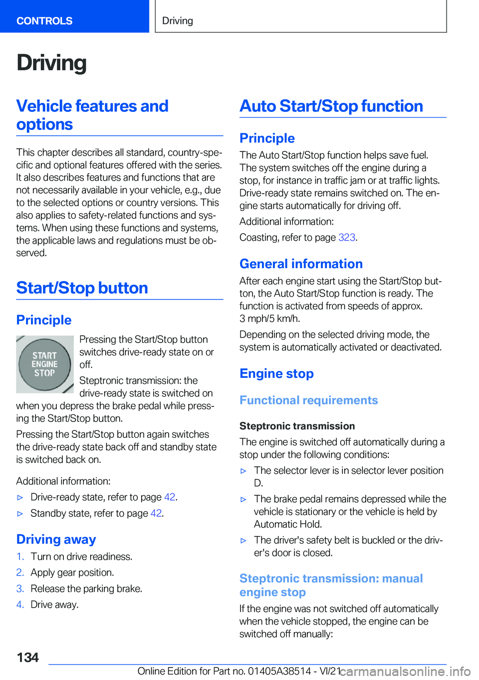 BMW X3 2022  Owners Manual �D�r�i�v�i�n�g�V�e�h�i�c�l�e��f�e�a�t�u�r�e�s��a�n�d�o�p�t�i�o�n�s
�T�h�i�s��c�h�a�p�t�e�r��d�e�s�c�r�i�b�e�s��a�l�l��s�t�a�n�d�a�r�d�,��c�o�u�n�t�r�y�-�s�p�e#j�c�i�f�i�c��a�n�d��o�p�t�i�o�n�