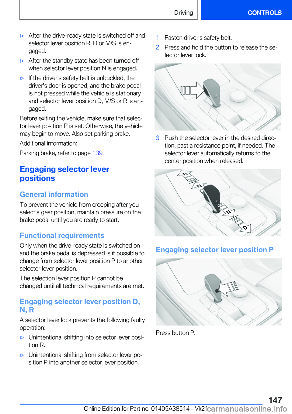 BMW X3 2022  Owners Manual 'x�A�f�t�e�r��t�h�e��d�r�i�v�e�-�r�e�a�d�y��s�t�a�t�e��i�s��s�w�i�t�c�h�e�d��o�f�f��a�n�d�s�e�l�e�c�t�o�r��l�e�v�e�r��p�o�s�i�t�i�o�n��R�,��D��o�r��M�/�S��i�s��e�n#j�g�a�g�e�d�.'