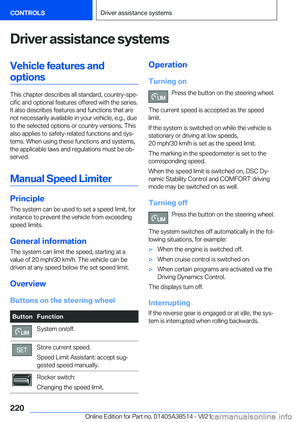 BMW X3 2022  Owners Manual �D�r�i�v�e�r��a�s�s�i�s�t�a�n�c�e��s�y�s�t�e�m�s�V�e�h�i�c�l�e��f�e�a�t�u�r�e�s��a�n�d�o�p�t�i�o�n�s
�T�h�i�s��c�h�a�p�t�e�r��d�e�s�c�r�i�b�e�s��a�l�l��s�t�a�n�d�a�r�d�,��c�o�u�n�t�r�y�-�s�p�