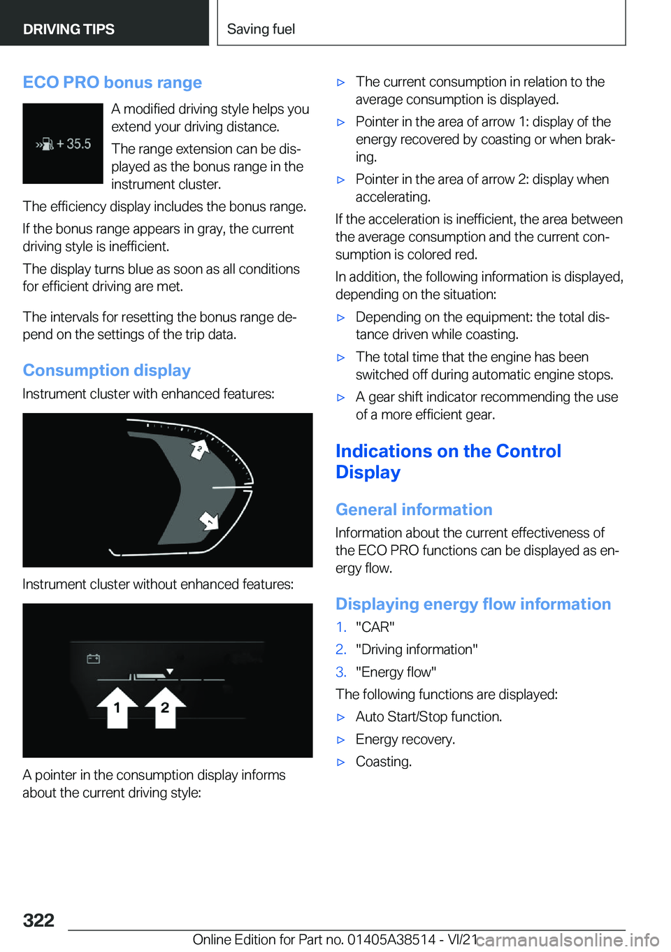 BMW X3 2022  Owners Manual �E�C�O��P�R�O��b�o�n�u�s��r�a�n�g�e�A��m�o�d�i�f�i�e�d��d�r�i�v�i�n�g��s�t�y�l�e��h�e�l�p�s��y�o�u
�e�x�t�e�n�d��y�o�u�r��d�r�i�v�i�n�g��d�i�s�t�a�n�c�e�.
�T�h�e��r�a�n�g�e��e�x�t�e�n�s�i